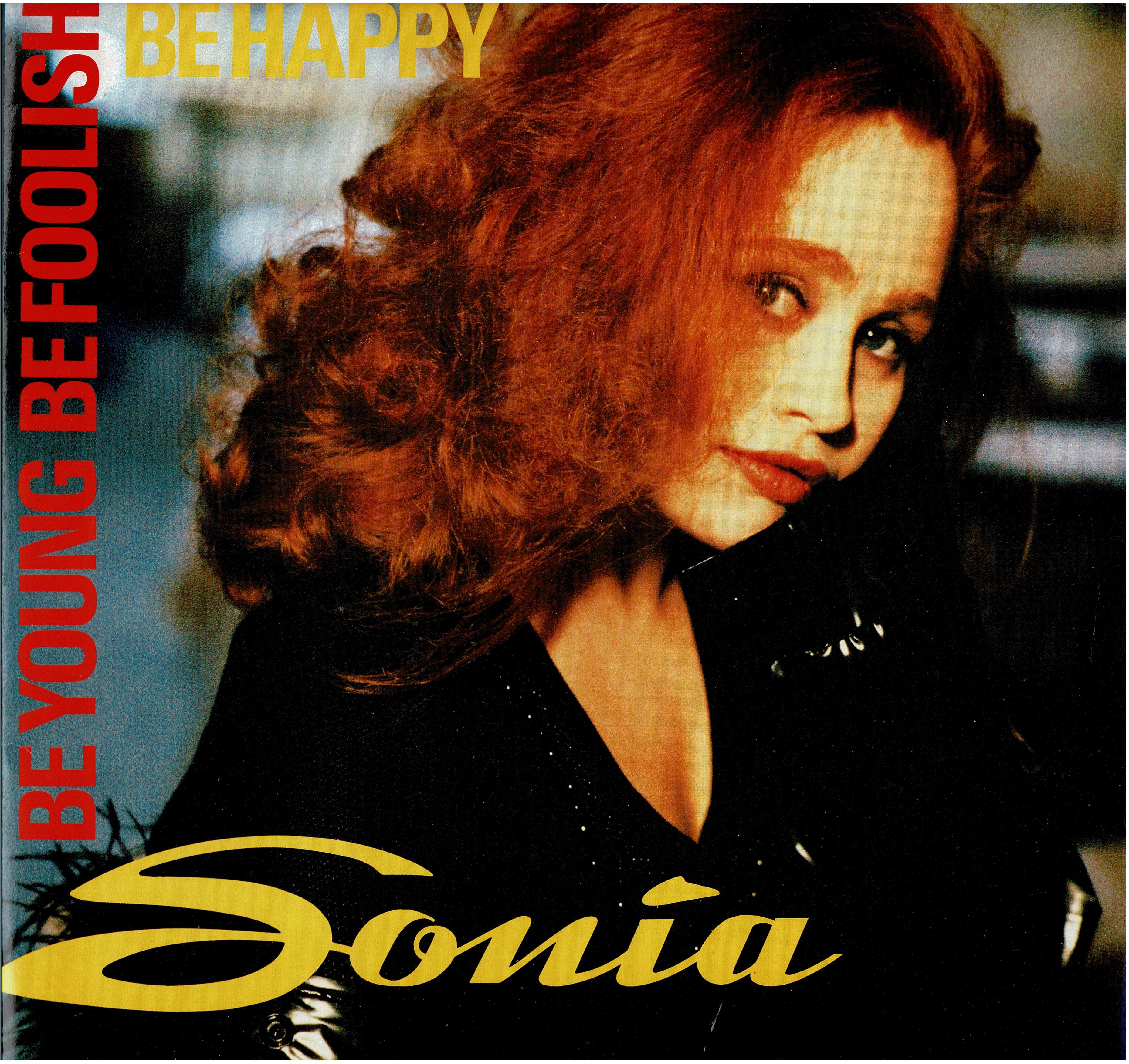 Sonia • Be Young, Be Foolish, Be Happy