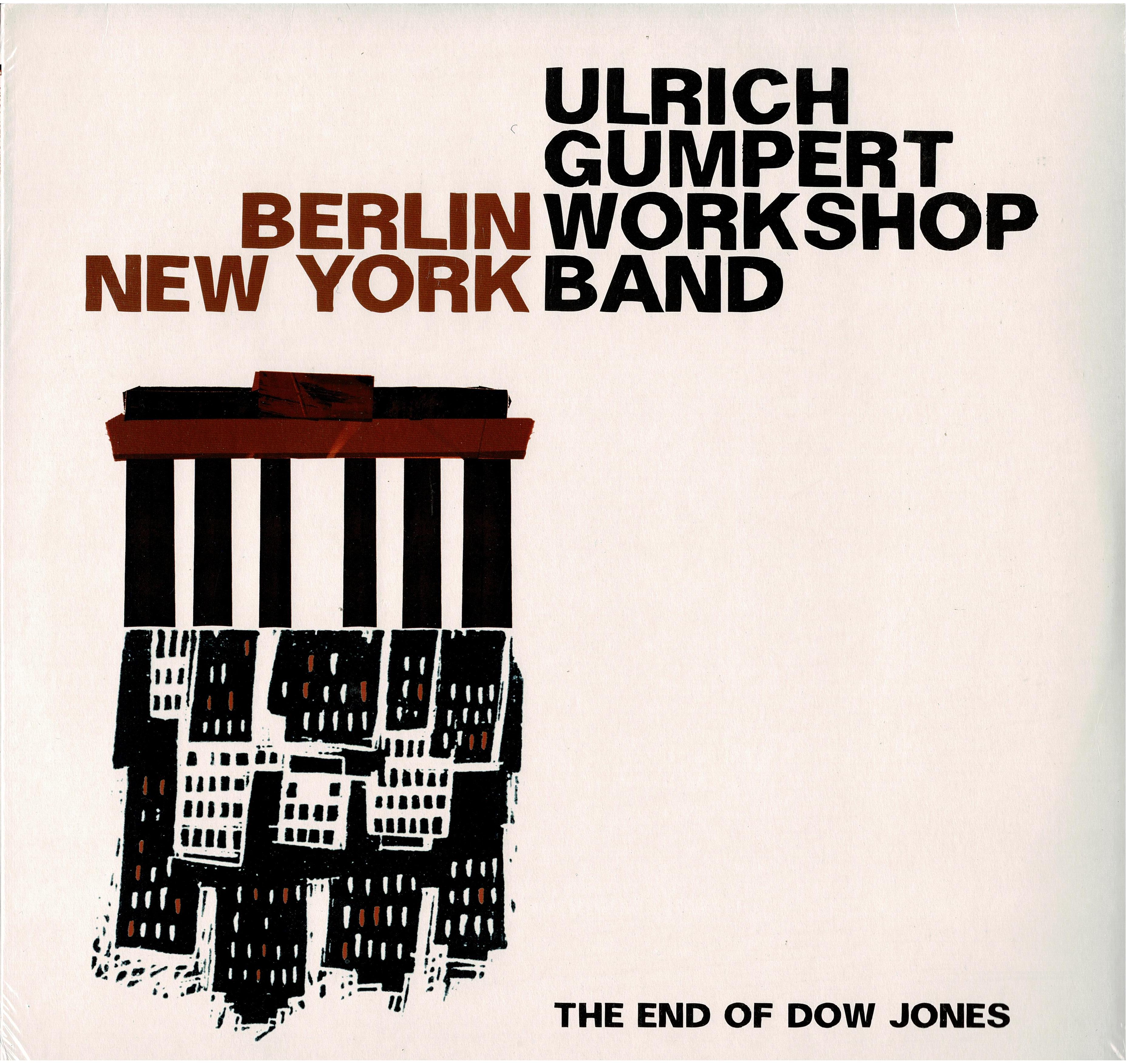 Ulrich Gumpert Workshop Band • Berlin New York - The End Of Dow Jones