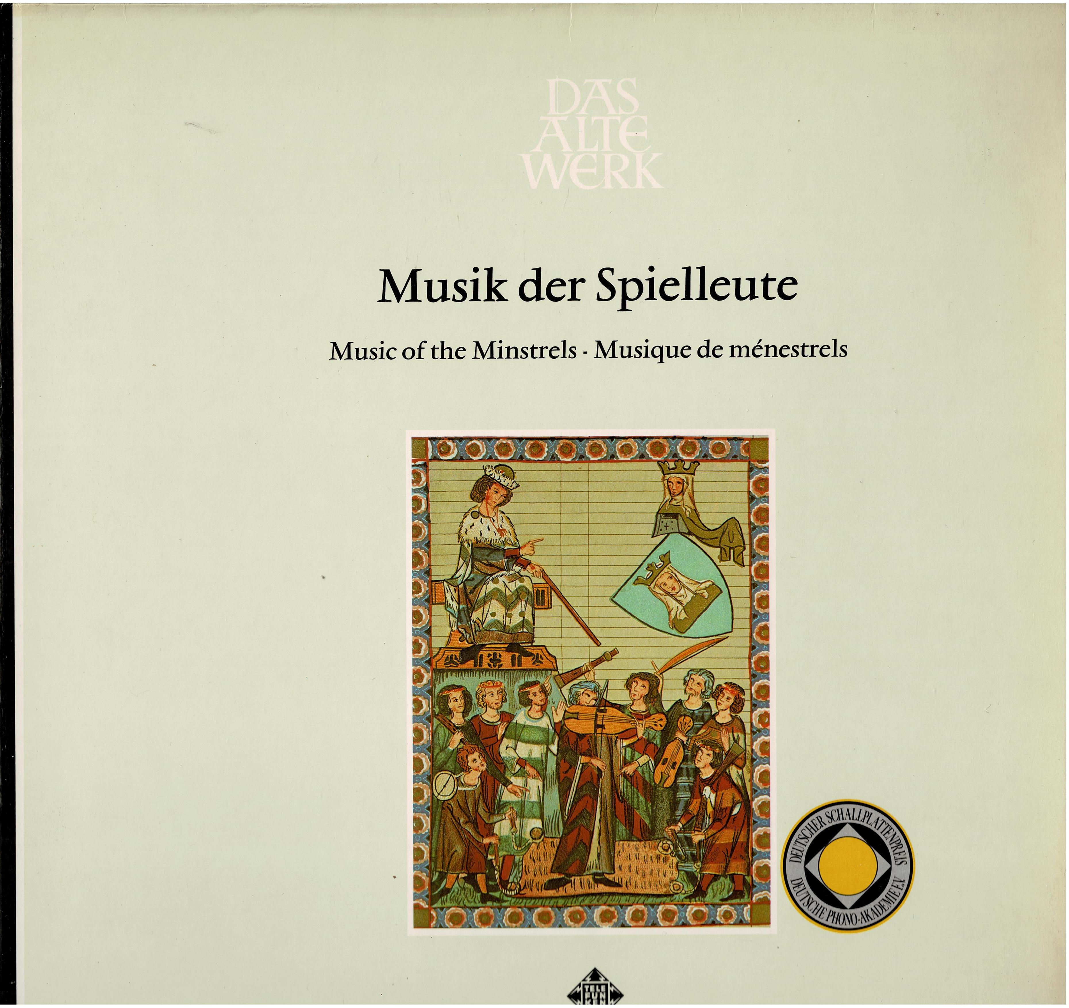 Studio der Frühen Musik / Thomas Binkley • Musik Der Spielleute - Music Of The Minstrels - Musique De Ménestrels