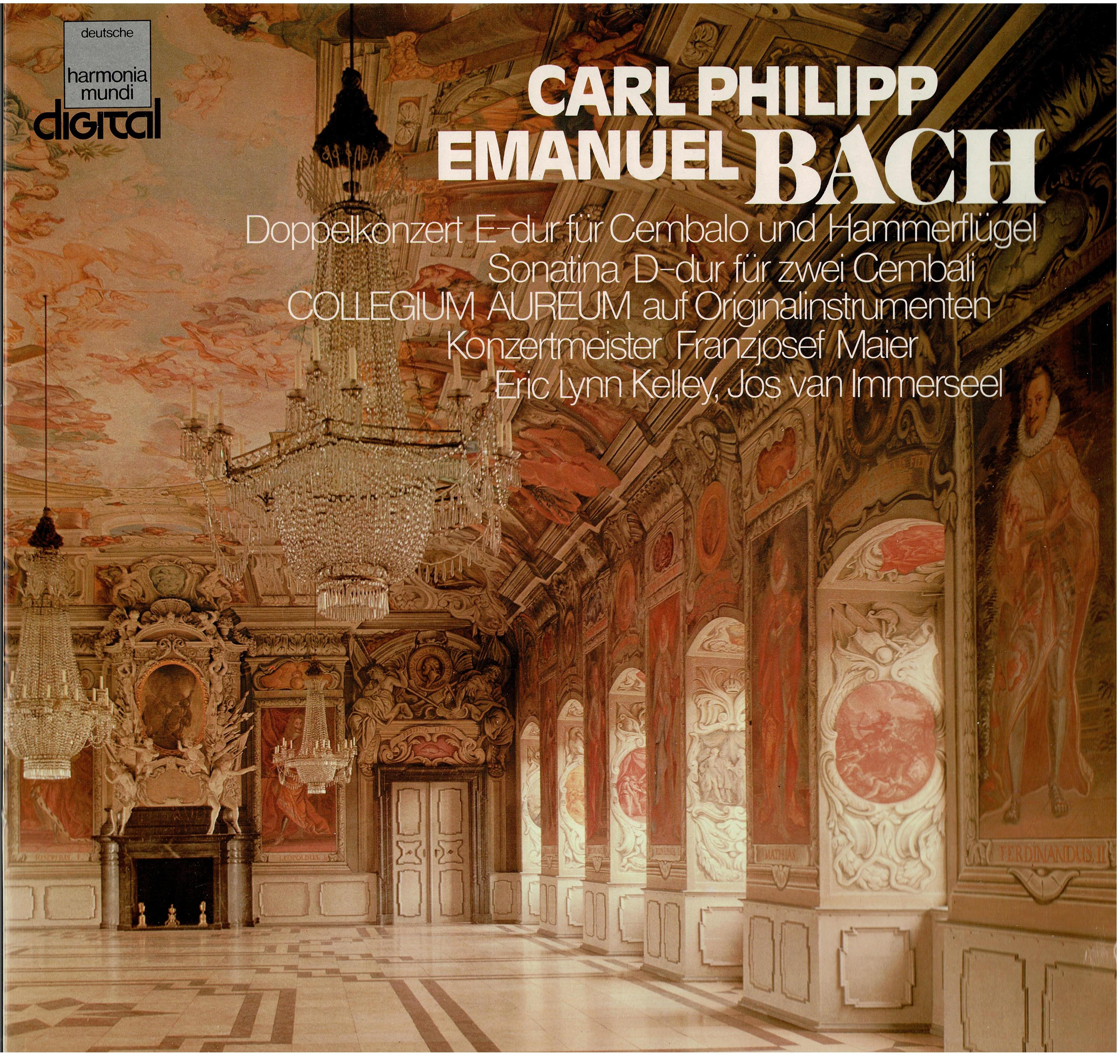 Carl Philipp Emanuel Bach - Collegium Aureum / Franzjosef Maier / Eric Lynn Kelley • Doppelkonzert Es-dur Für Cembalo Und Hammerflügel / Sonatina D-dur Für Zwei Cembali