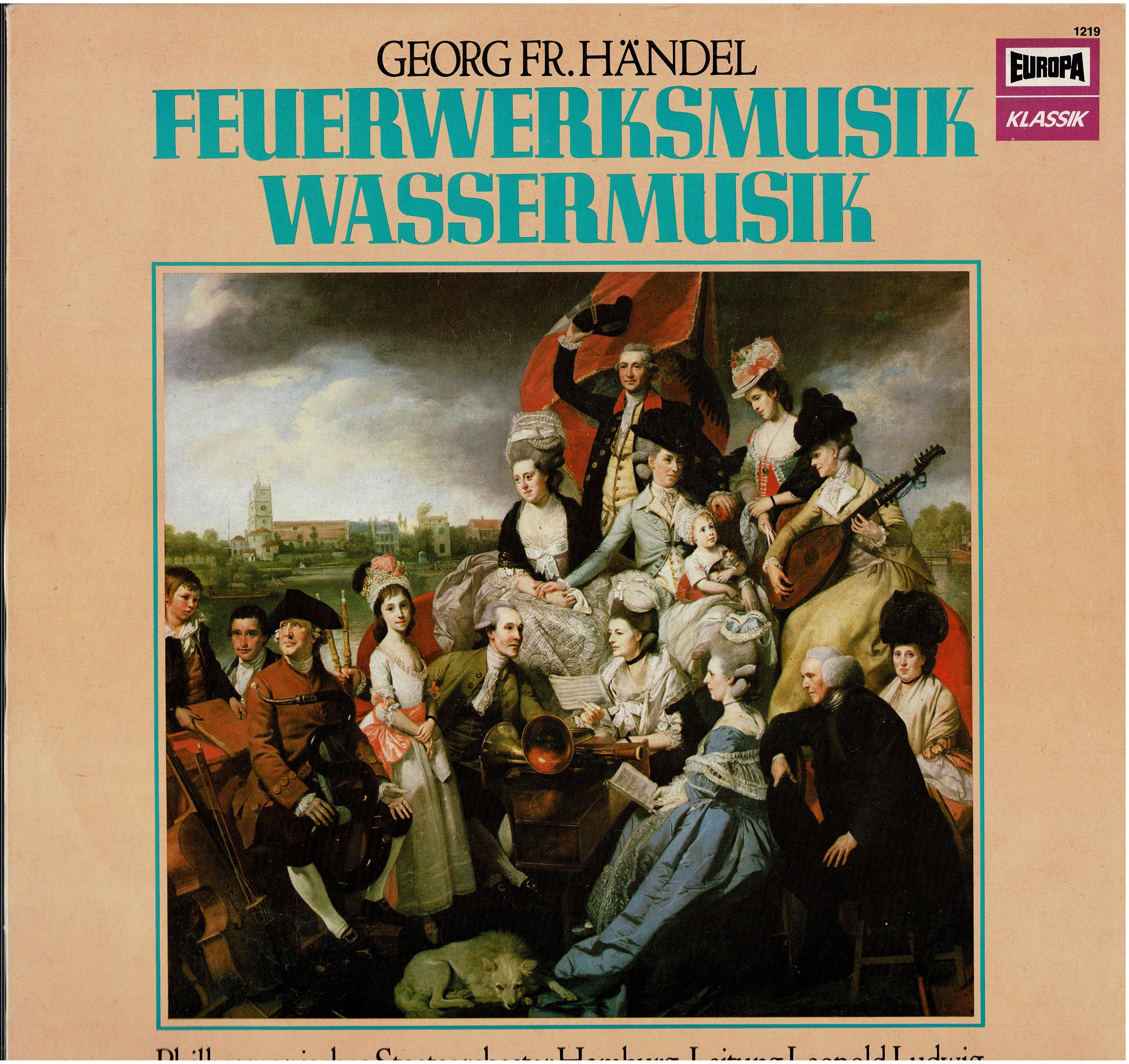 Georg Friedrich Händel - Philharmonisches Staatsorchester Hamburg / Leitung Leopold Ludwig • Feuerwerksmusik, Wassermusik