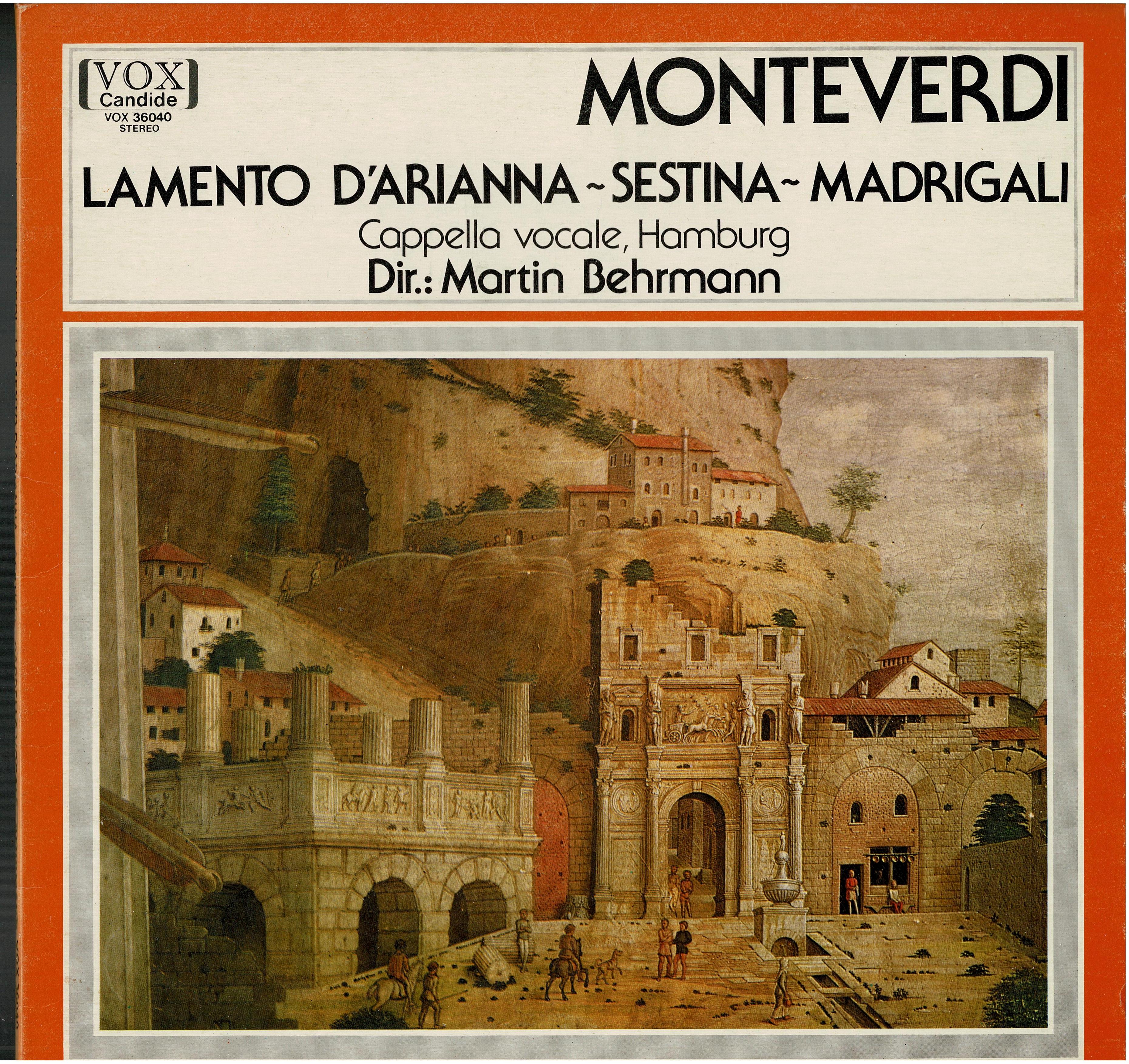 Claudio Monteverdi - Cappella Vocale Hamburg / Martin Behrmann • Lamento D'Arianna - Sestina - Madrigali