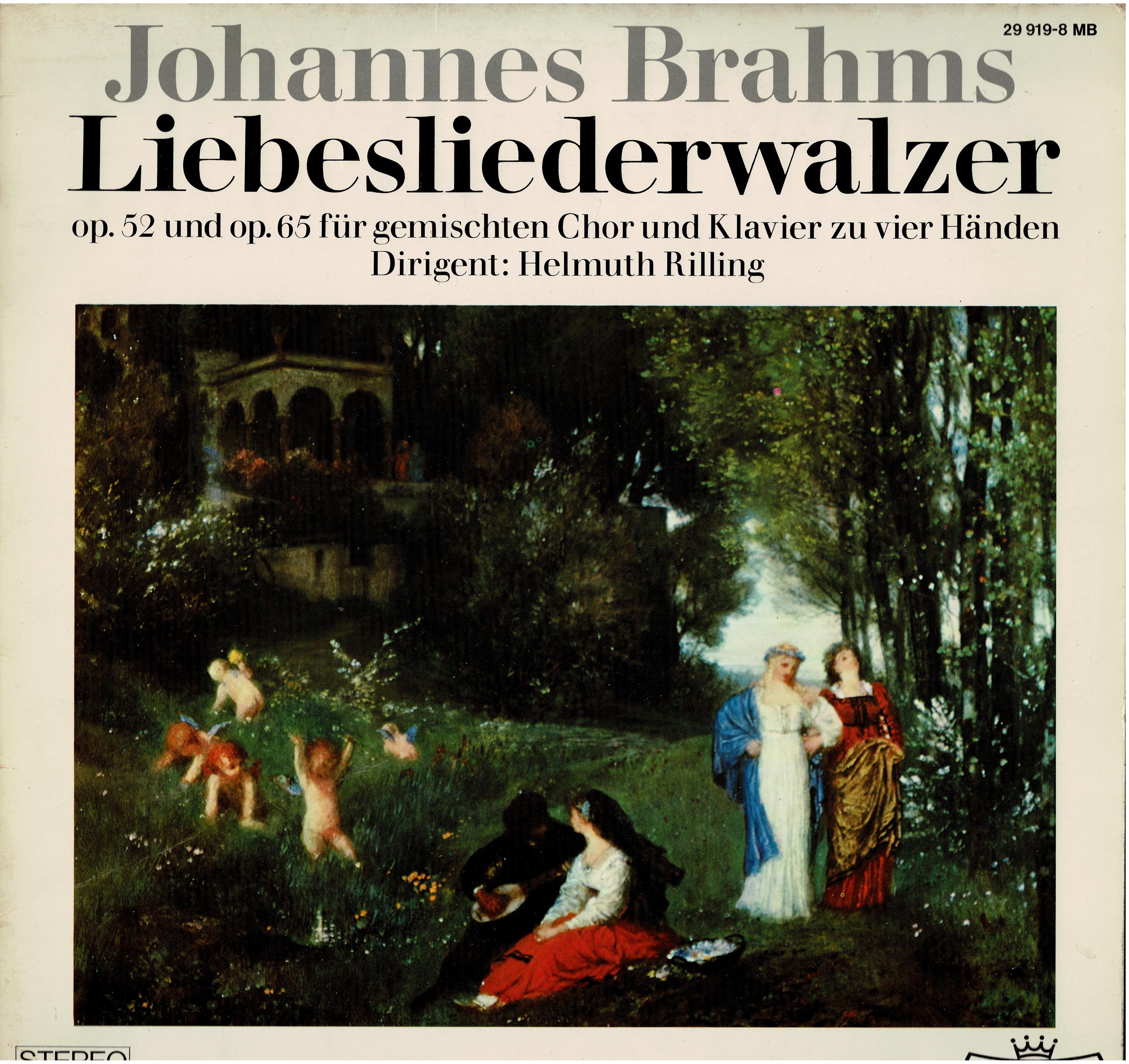 Johannes Brahms / Helmuth Rilling • Liebeslieder Waltzes Op. 52 And Op. 65