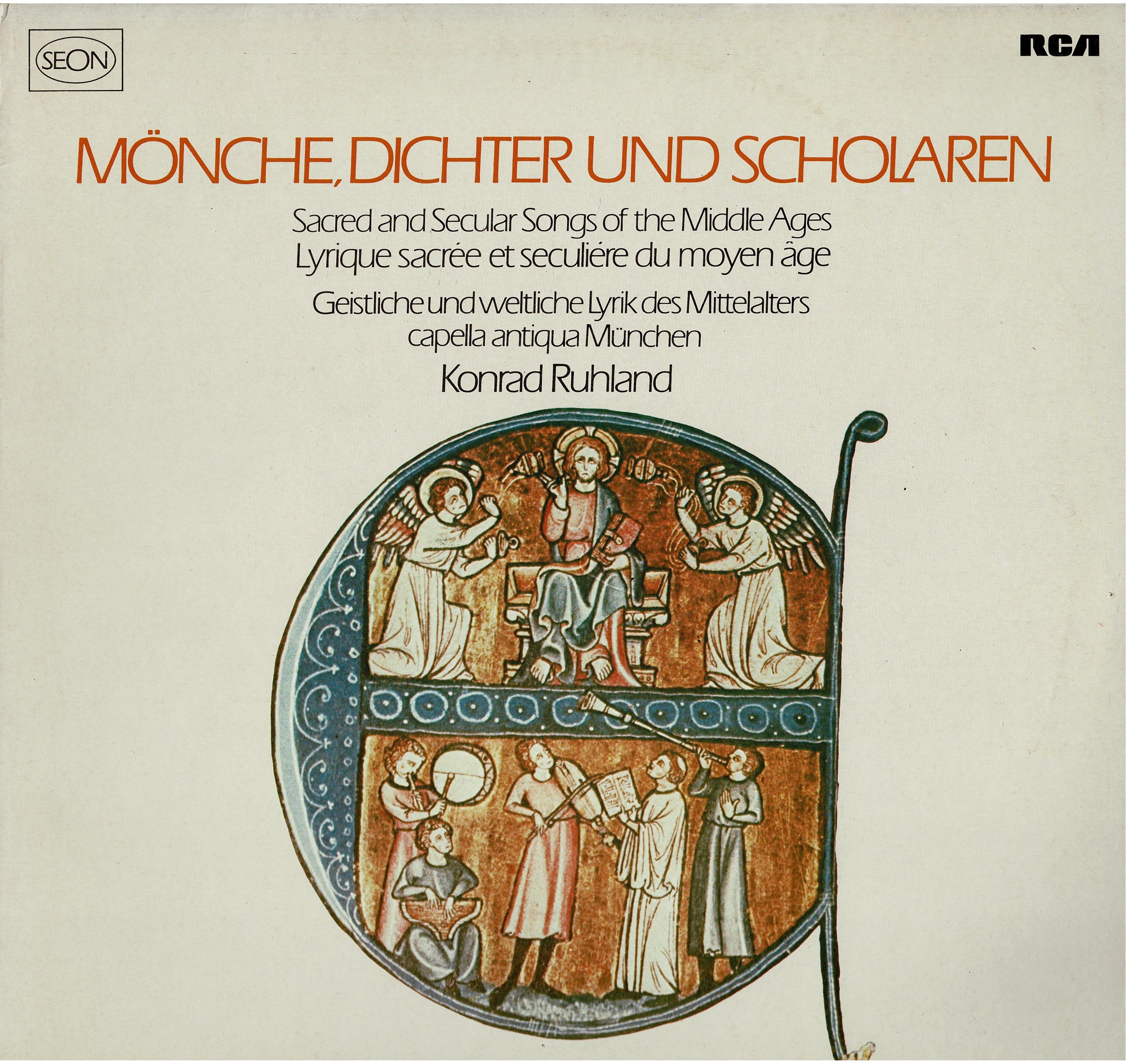 capella antiqua München -  Konrad Ruhland • Mönche, Dichter Und Scholaren (Sacred And Secular Songs Of The Middle Ages = Lyrique Sacrée Et Secul