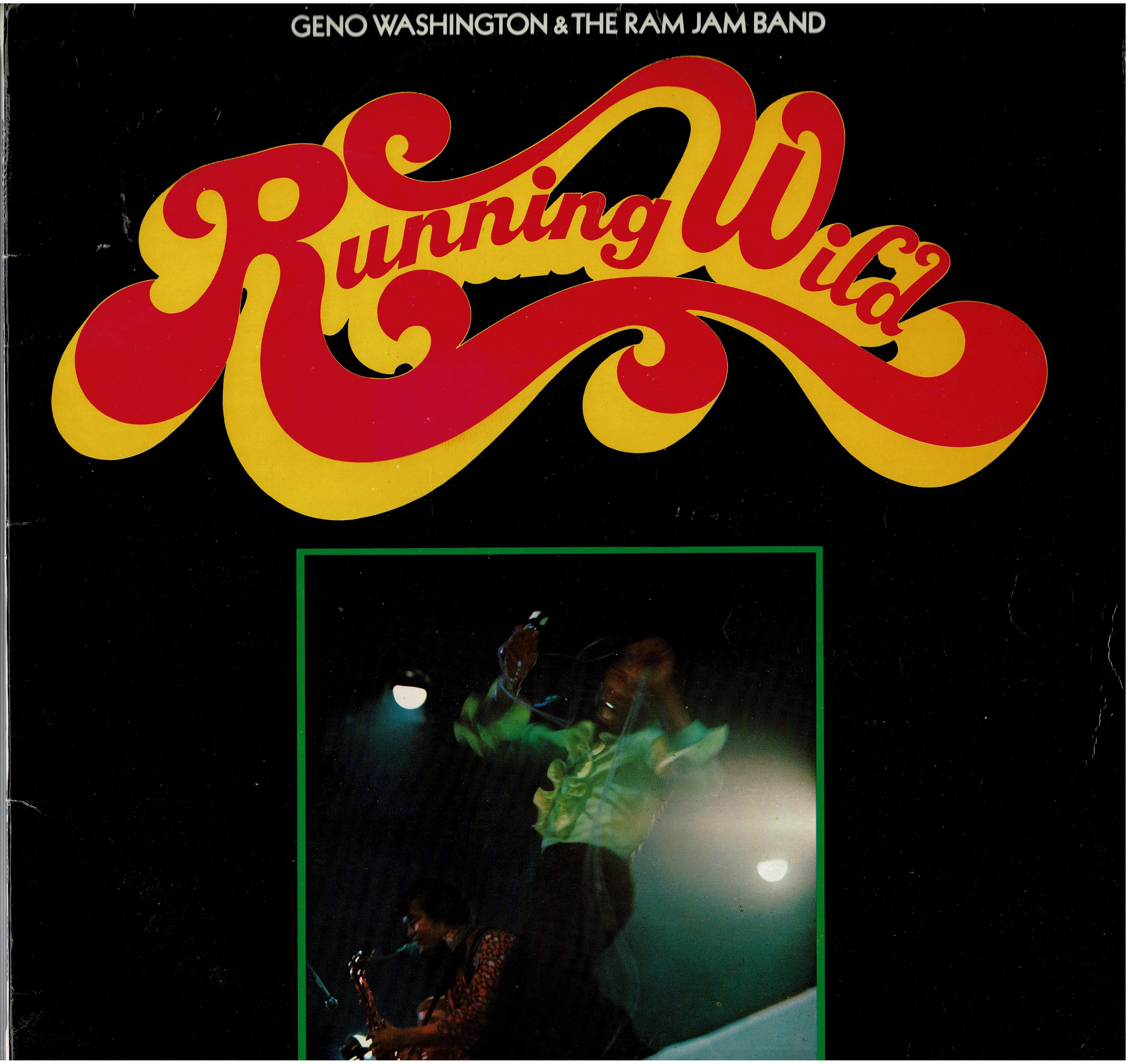 Geno Washington & The Ram Jam Band • Running Wild