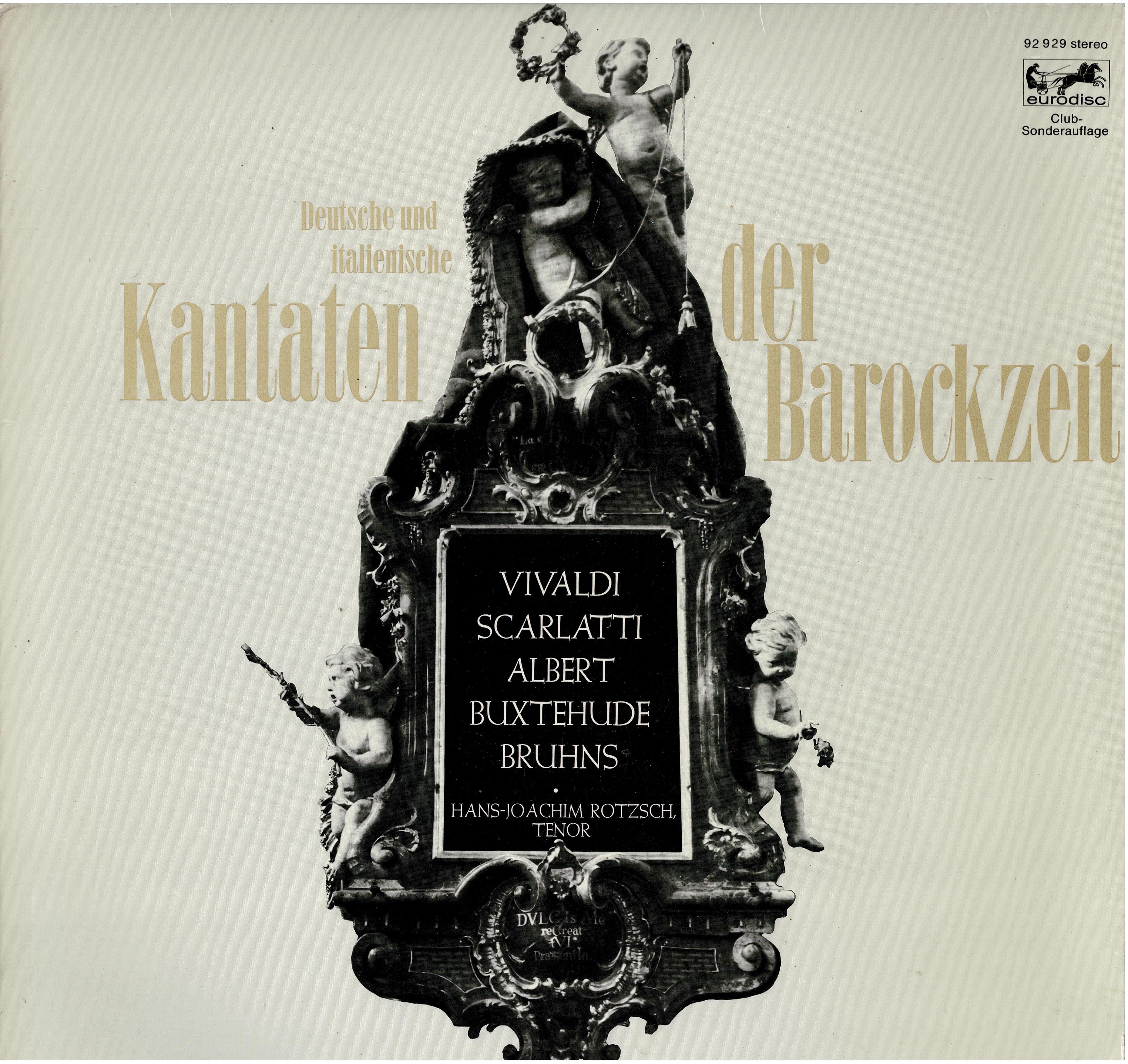 Antonio Vivaldi / Heinrich Albert / Alessandro Scarlatti / Dieterich Buxtehude / Nikolaus Bruhns • Deutsche Und Italienische Kantaten Der Barockzeit