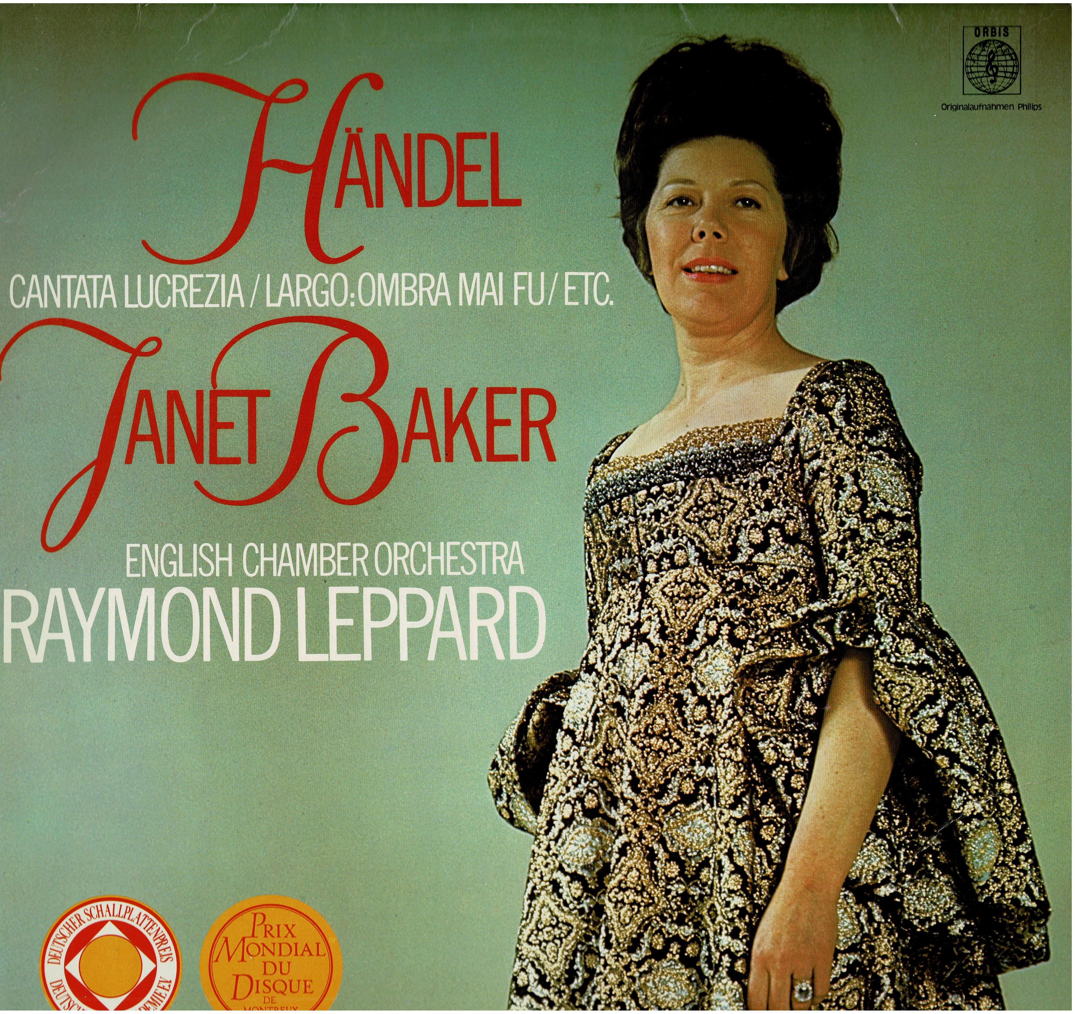 Georg Friedrich Händel / Janet Baker / English Chamber Orchestra / Raymond Leppard • Cantata Lucrezia / Largo:Ombra Mai Fu ...