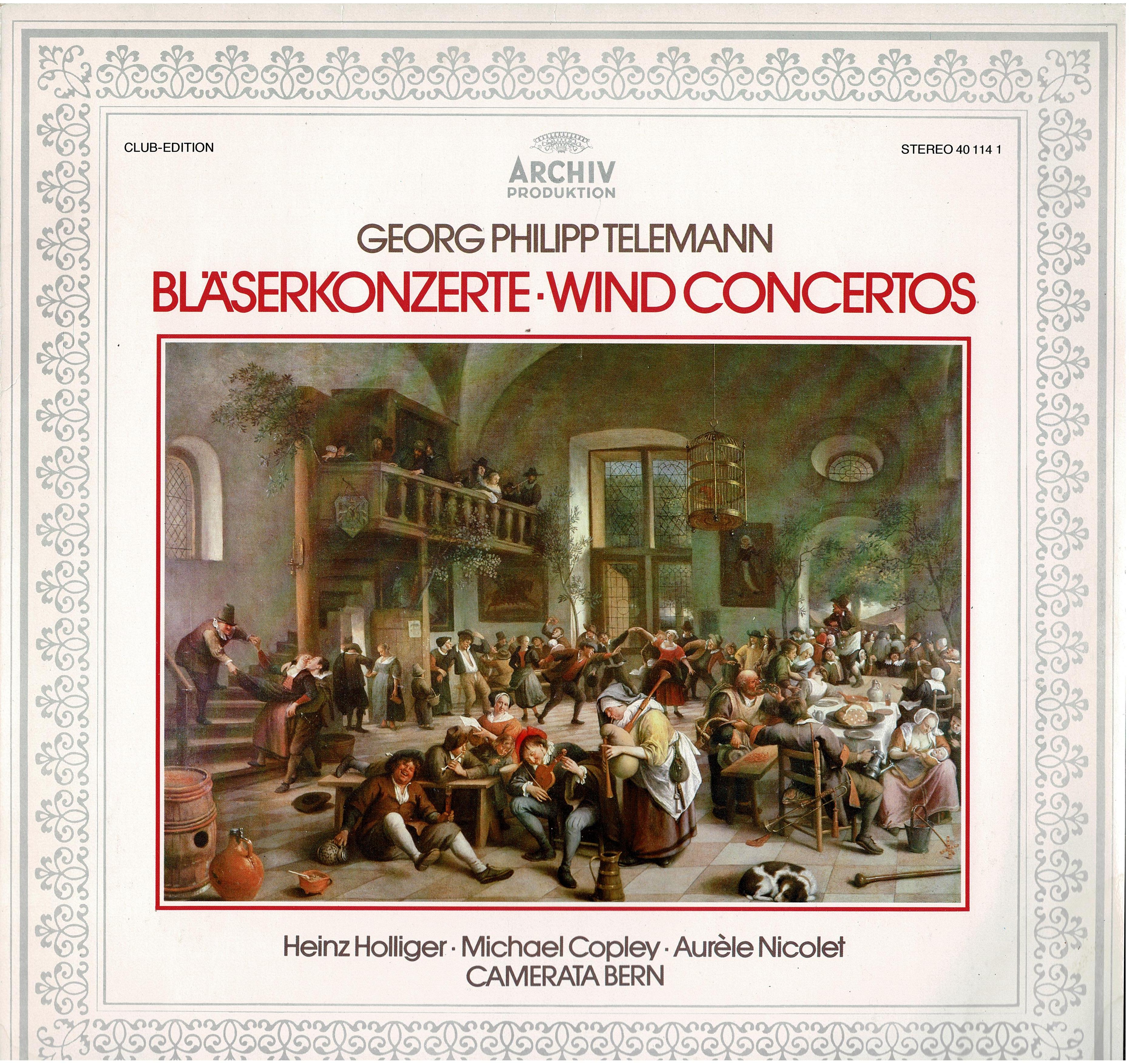 Georg Philipp Telemann / Heinz Holliger / Michael Copley / Aurèle Nicolet / Camerata Bern • Bläserkonzerte • Wind Concertos