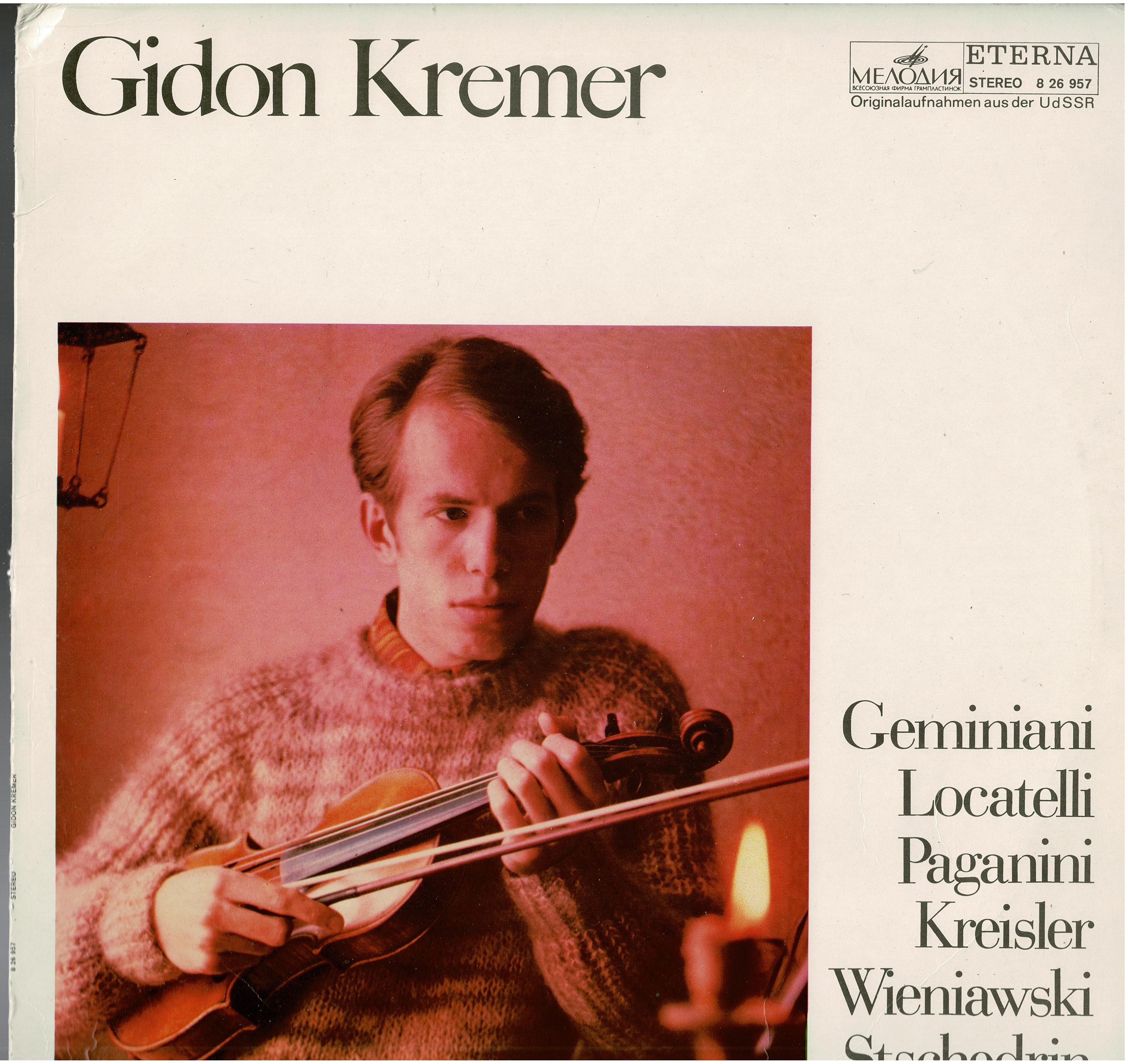 Gidon Kremer / Francesco Geminiani / Pietro Antonio Locatelli / Niccolò Paganini / Fritz Kreisler • Gidon Kremer