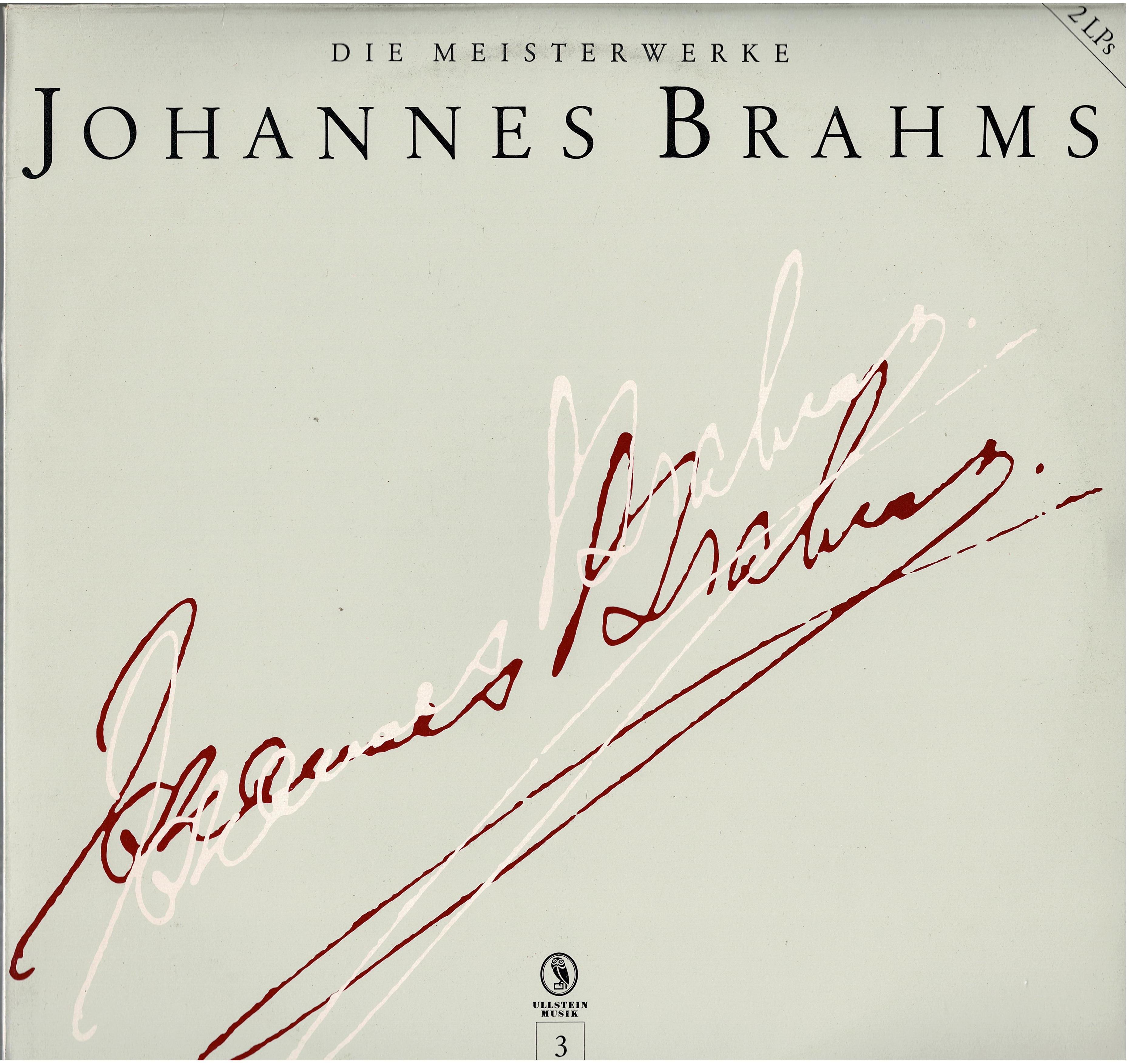 Johannes Brahms • Die Meisterwerke