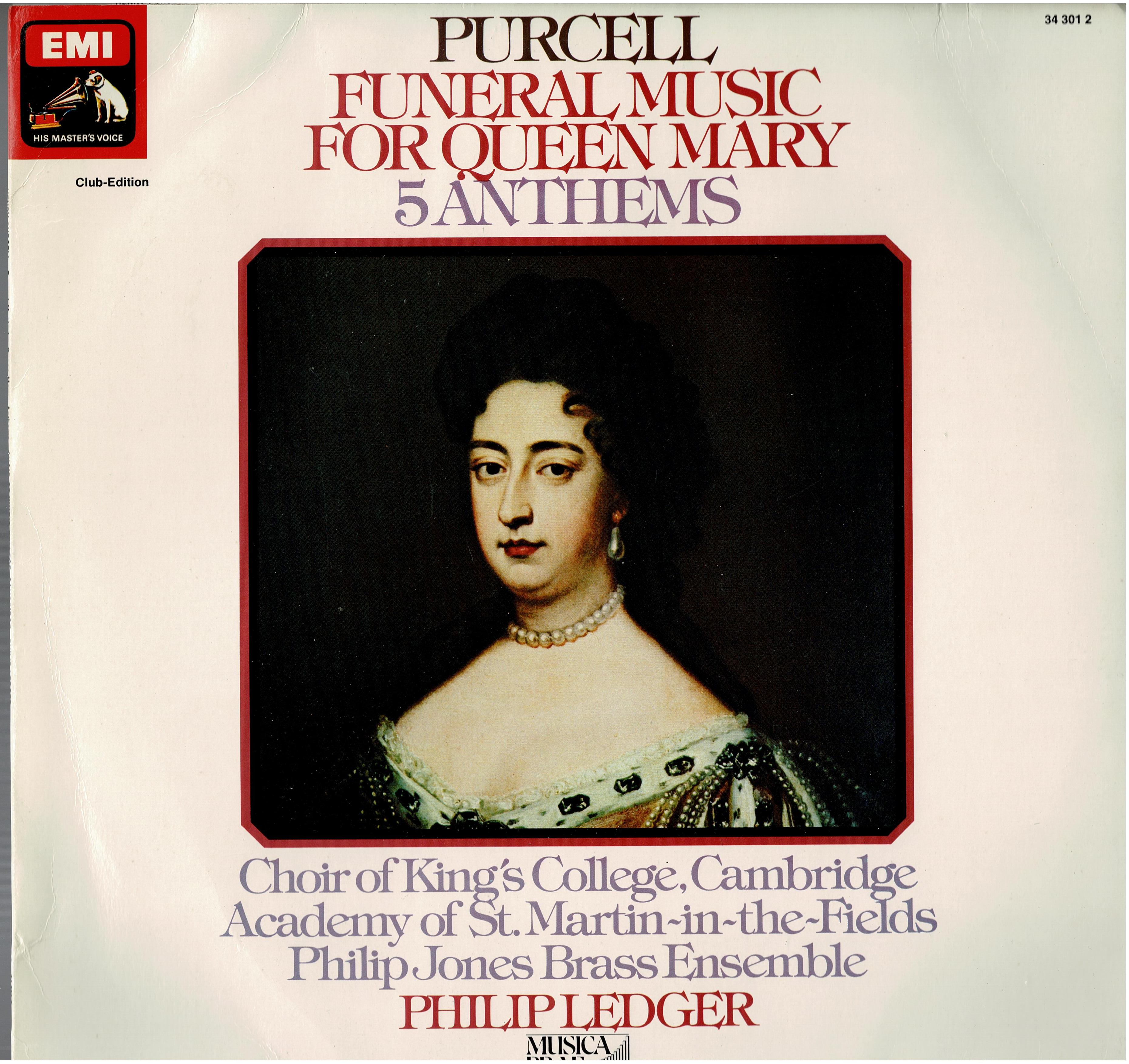 Henry Purcell / Philip Ledger - The King's College Choir Of Cambridge - Philip Jones Brass Ensemble • Funeral Music For Queen Mary - 5 Anthems