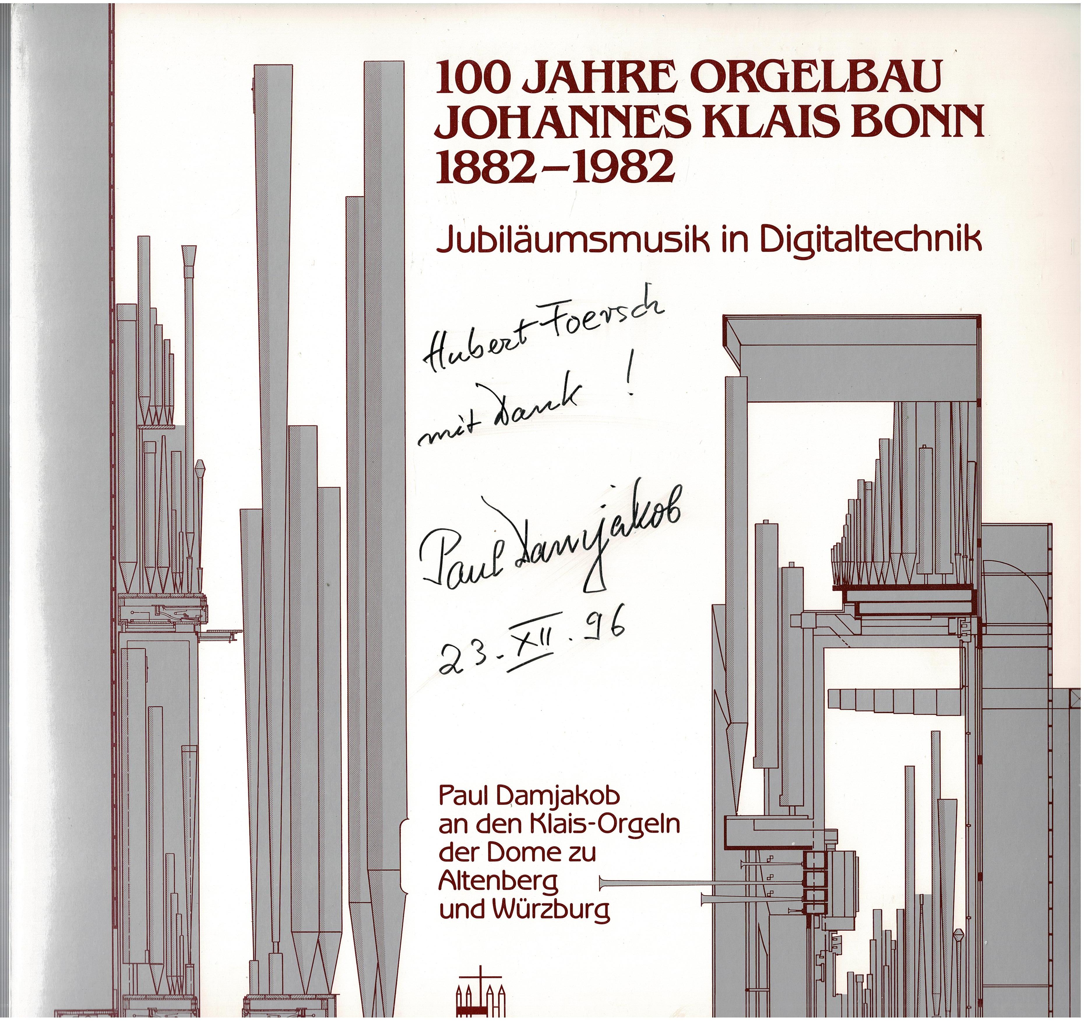 Paul Damjakob • 100 Jahre Orgelbau Johannes Klais Bonn 1882-1982