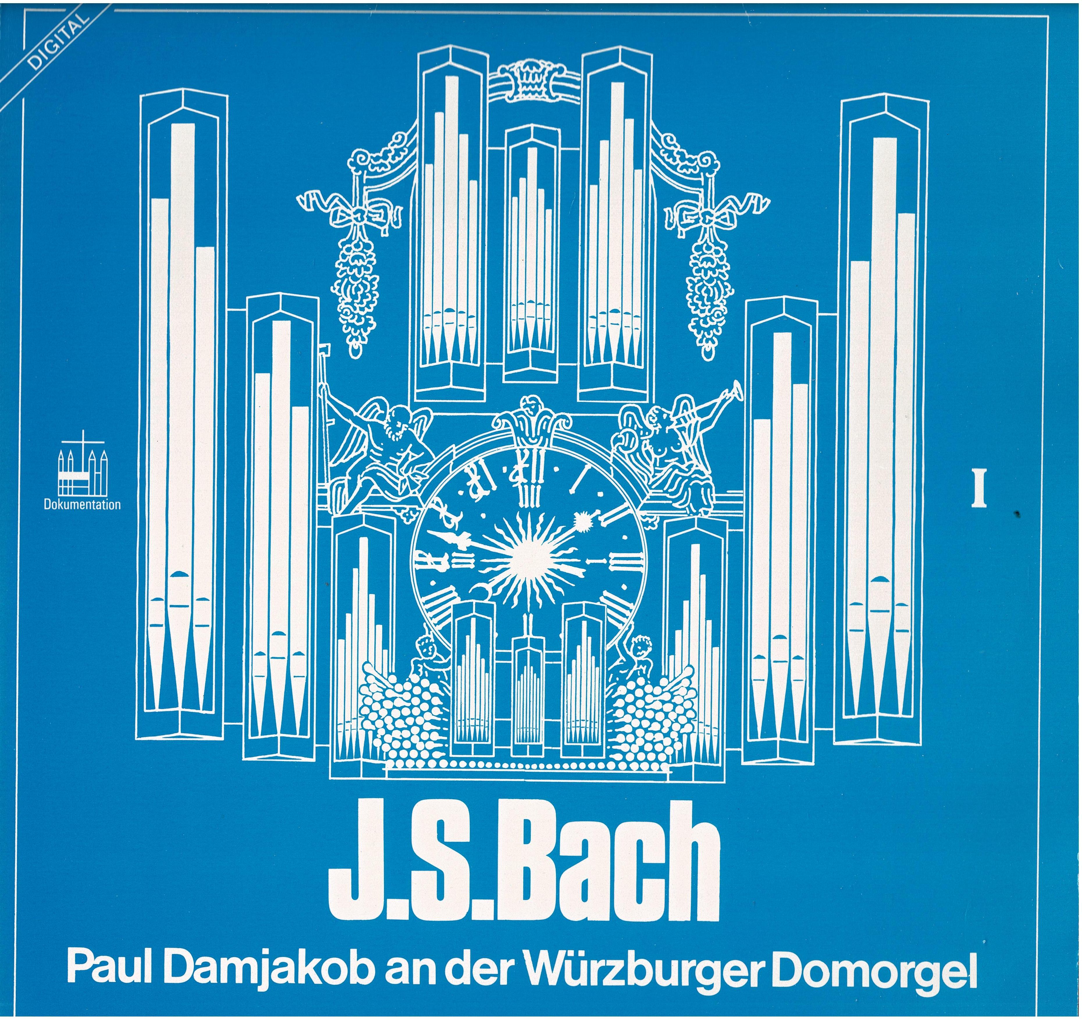 Johann Sebastian Bach / Paul Damjakob • Paul Damjakob An Der Würzburger Domorgel