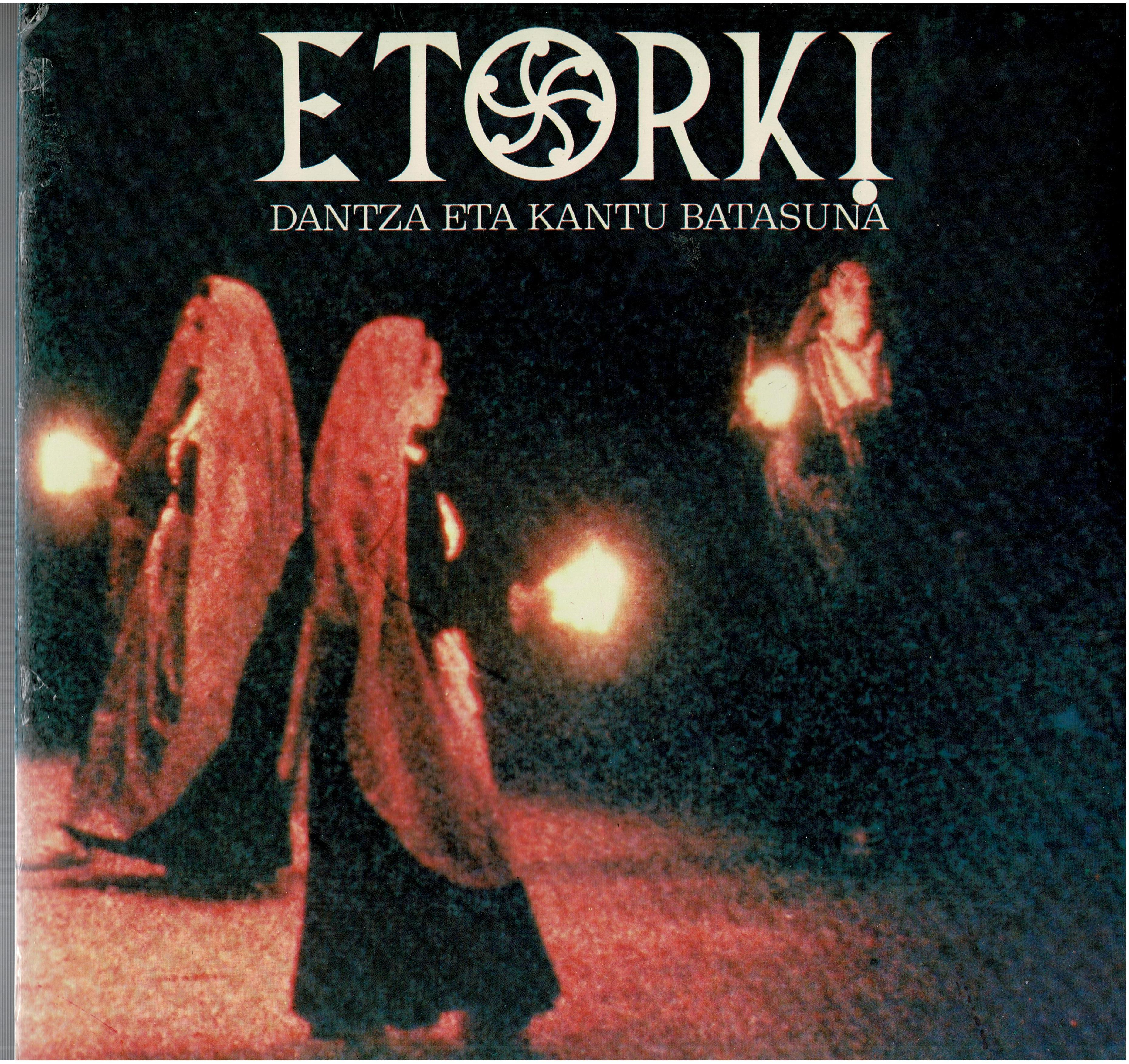 Etorki • Dantza Eta Kantu Batasuna