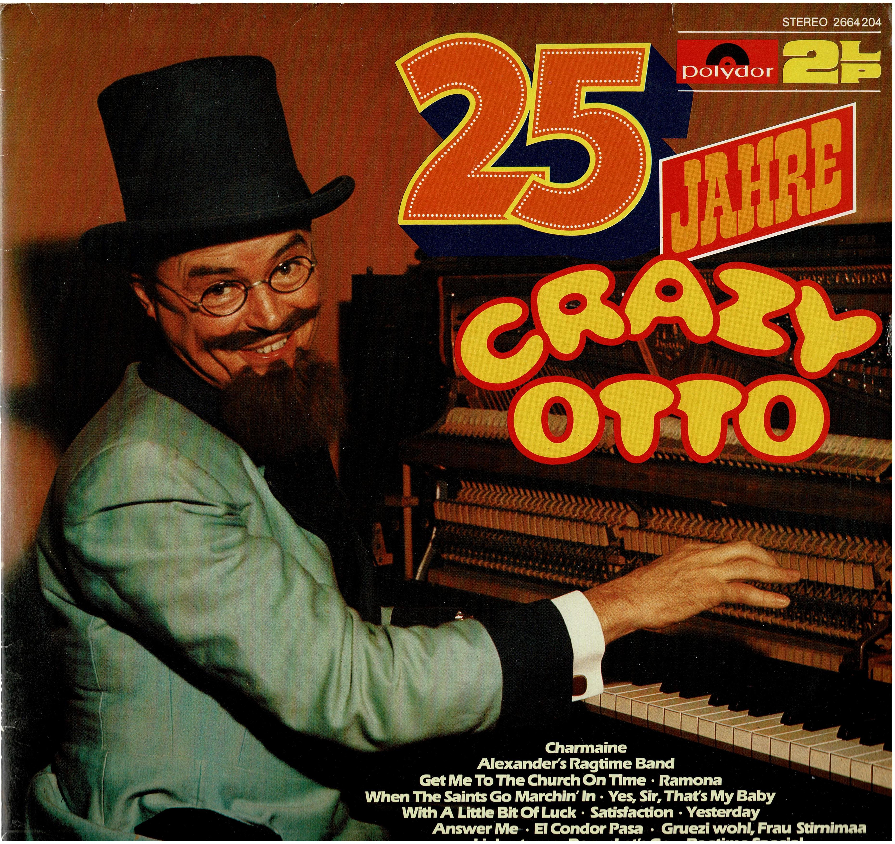 Der Schräge Otto • 25 Jahre Crazy Otto
