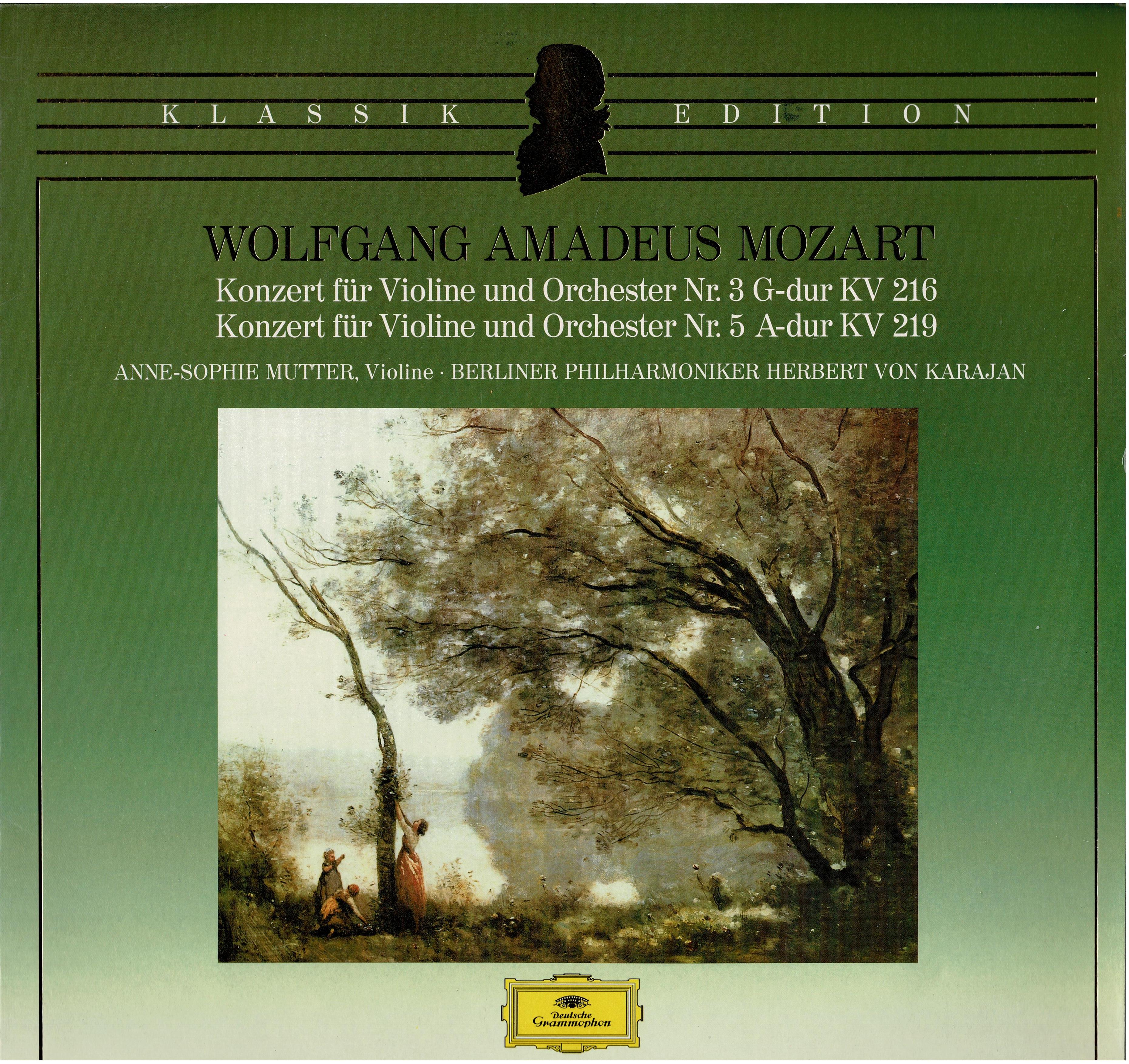 Wolfgang Amadeus Mozart / Anne-Sophie Mutter / Berliner Philharmoniker / Herbert von Karajan • Konzert Für Violine Und Orchester Nr. 3 G-dur KV 216 / Konzert Für Violine Und Orchester Nr. 5 A-dur