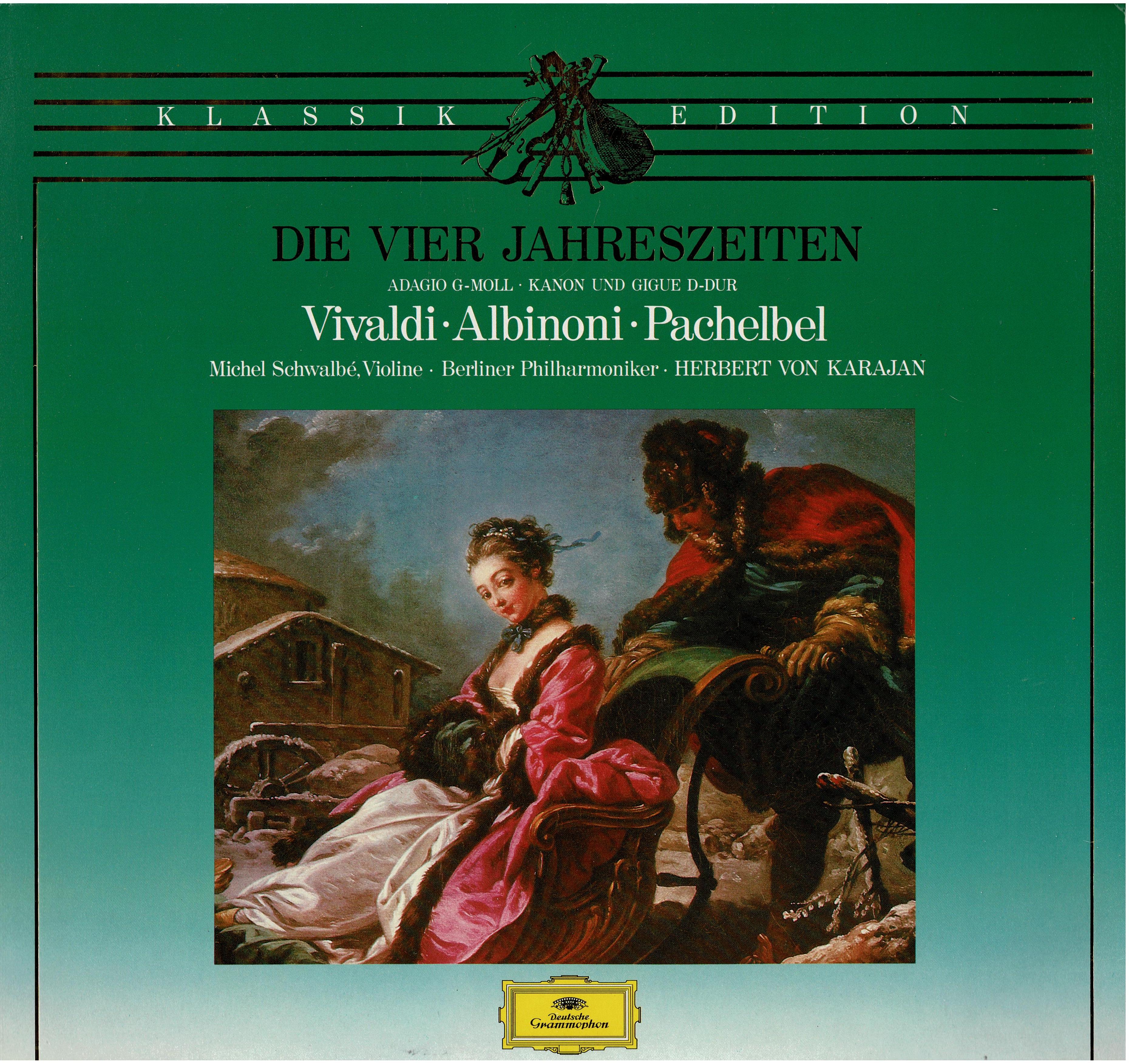 Antonio Vivaldi / Tomaso Albinoni / Johann Pachelbel / Michel Schwalbé / Berliner Philharmoniker • Die Vier Jahreszeiten / Adagio G-Moll · Kanon Und Gigue D-Dur