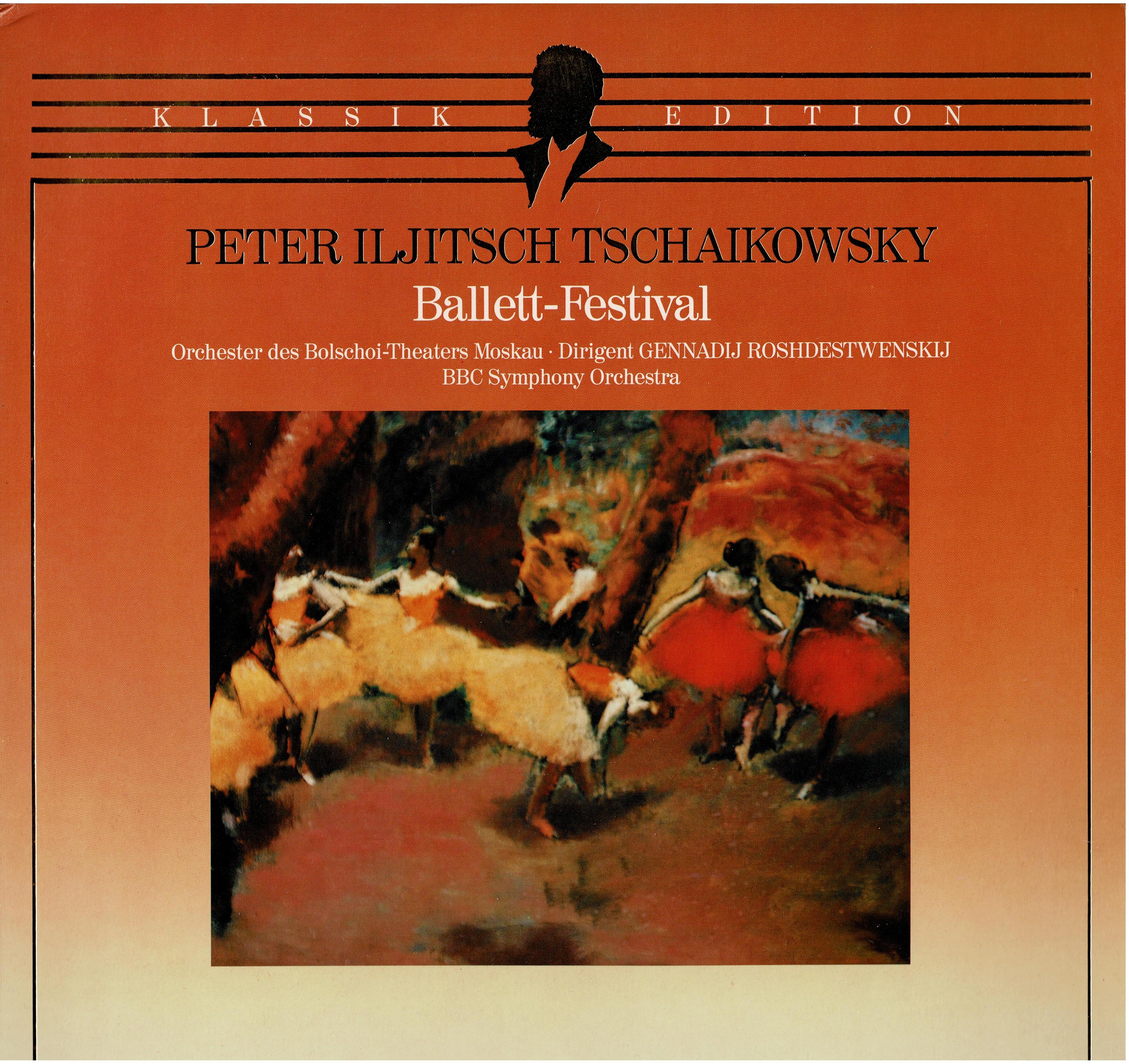 Pyotr Ilyich Tchaikovsky / Bolshoi Theatre Orchestra / Gennadi Rozhdestvensky /  BBC Symphony Orchestra • Ballett-Festival