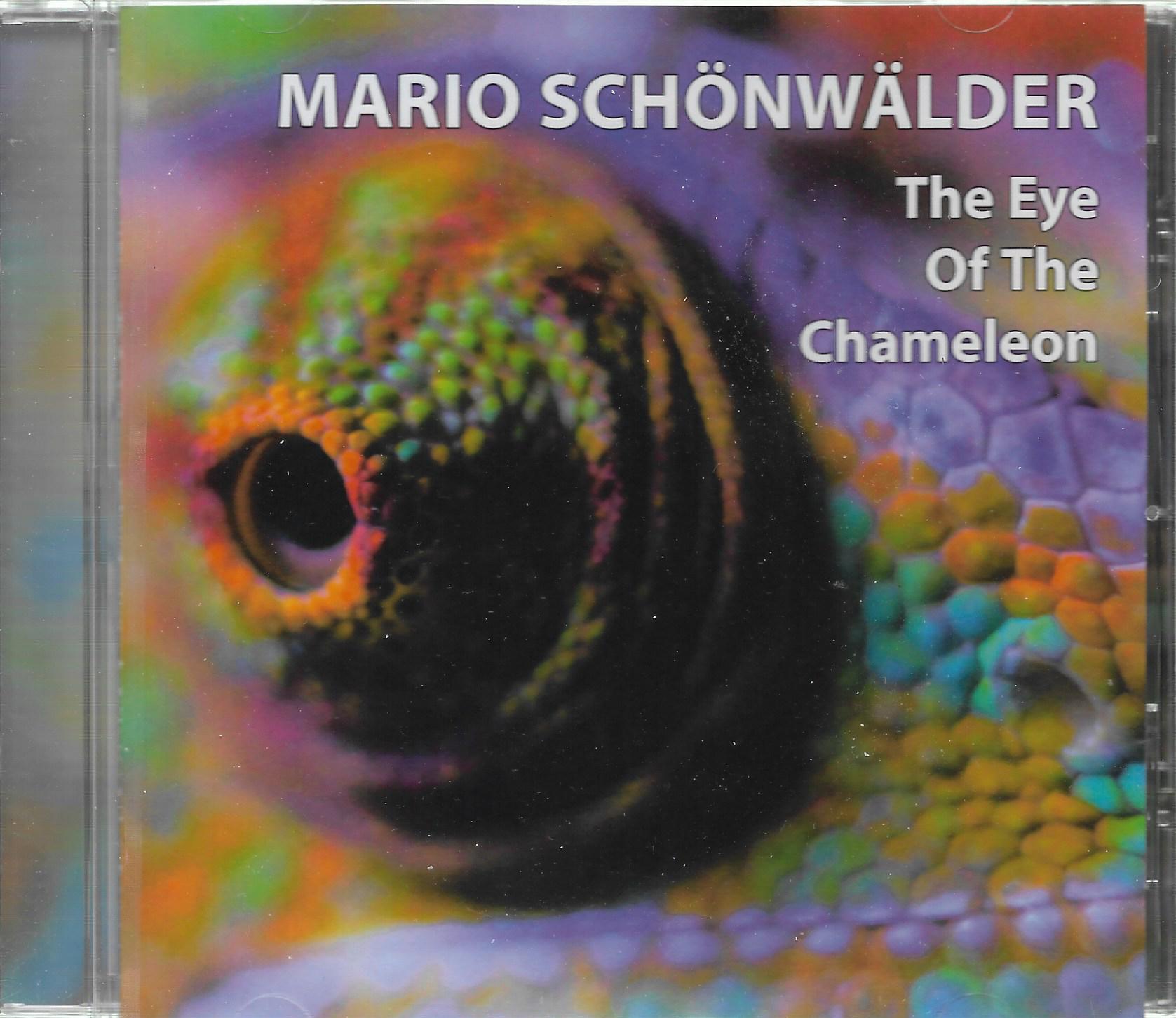 Mario Schönwälder • The Eye Of The Chameleon