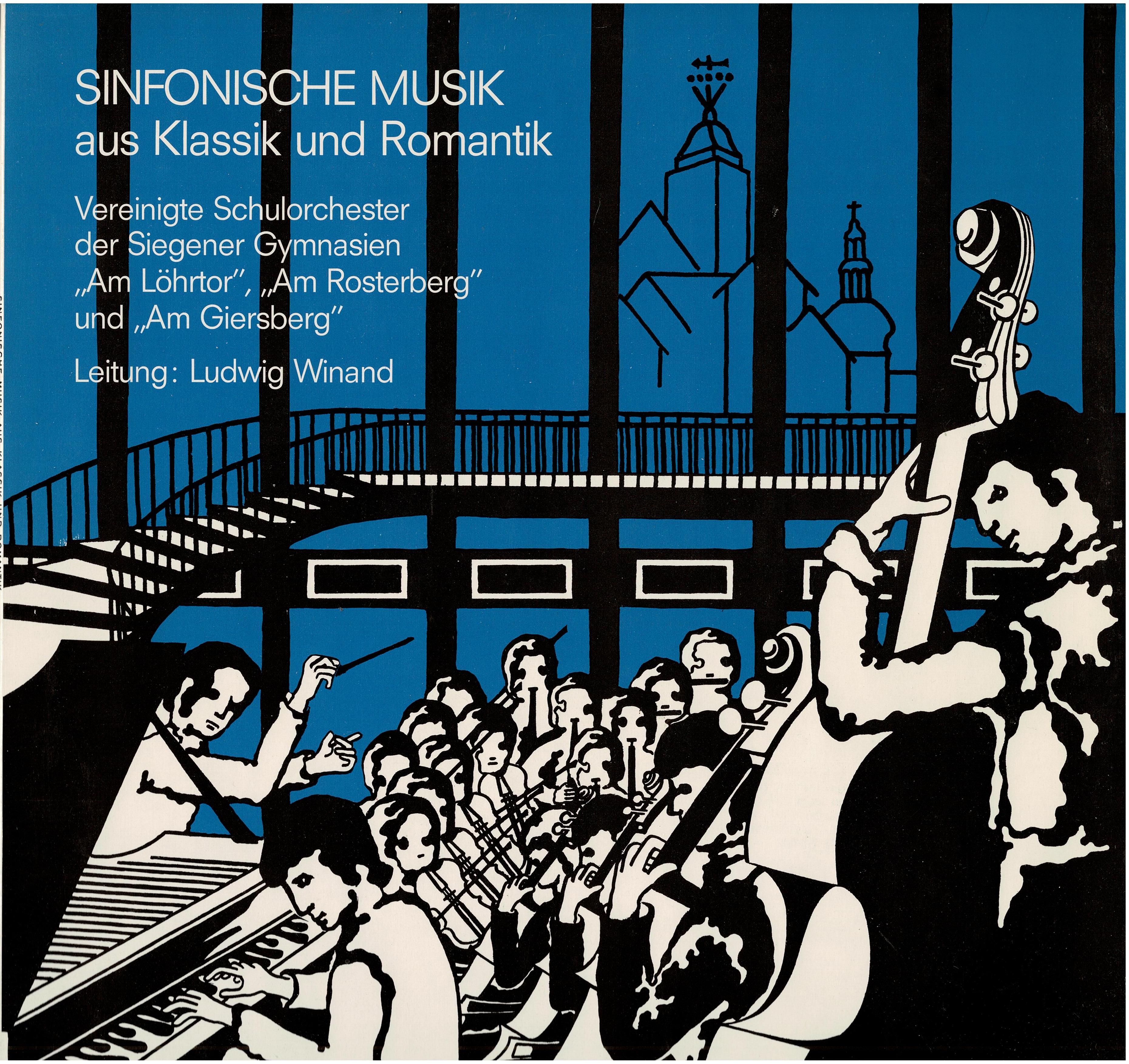 Vereinigte Schulorchester Der Siegener Gymnasien Am Löhrtor - Am Rosterberg Und Am Giersberg • Sinfonische Musik Aus Klassik Und Romantik