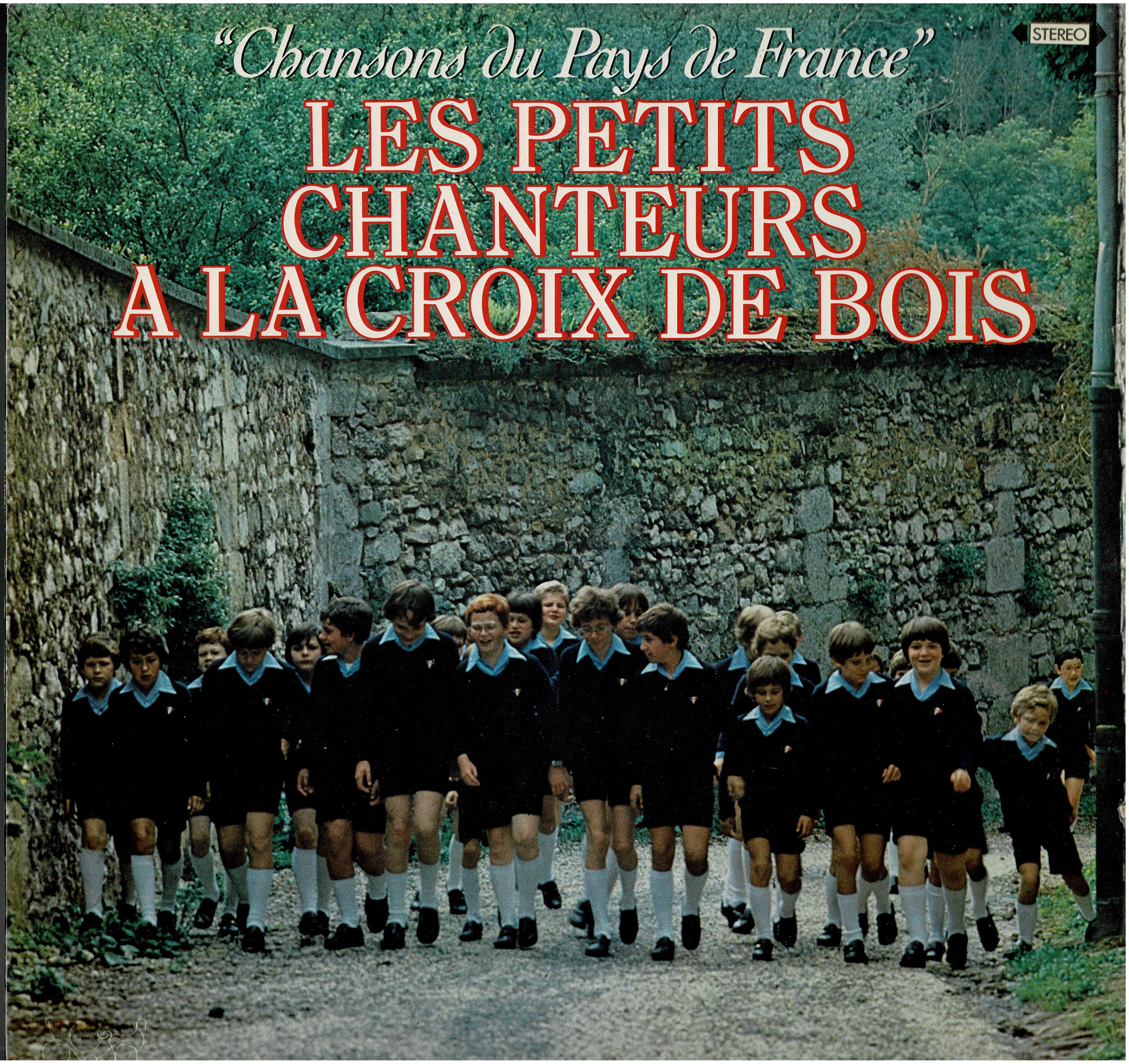 Les Petits Chanteurs A La Croix De Bois • Chansons Du Pays De France