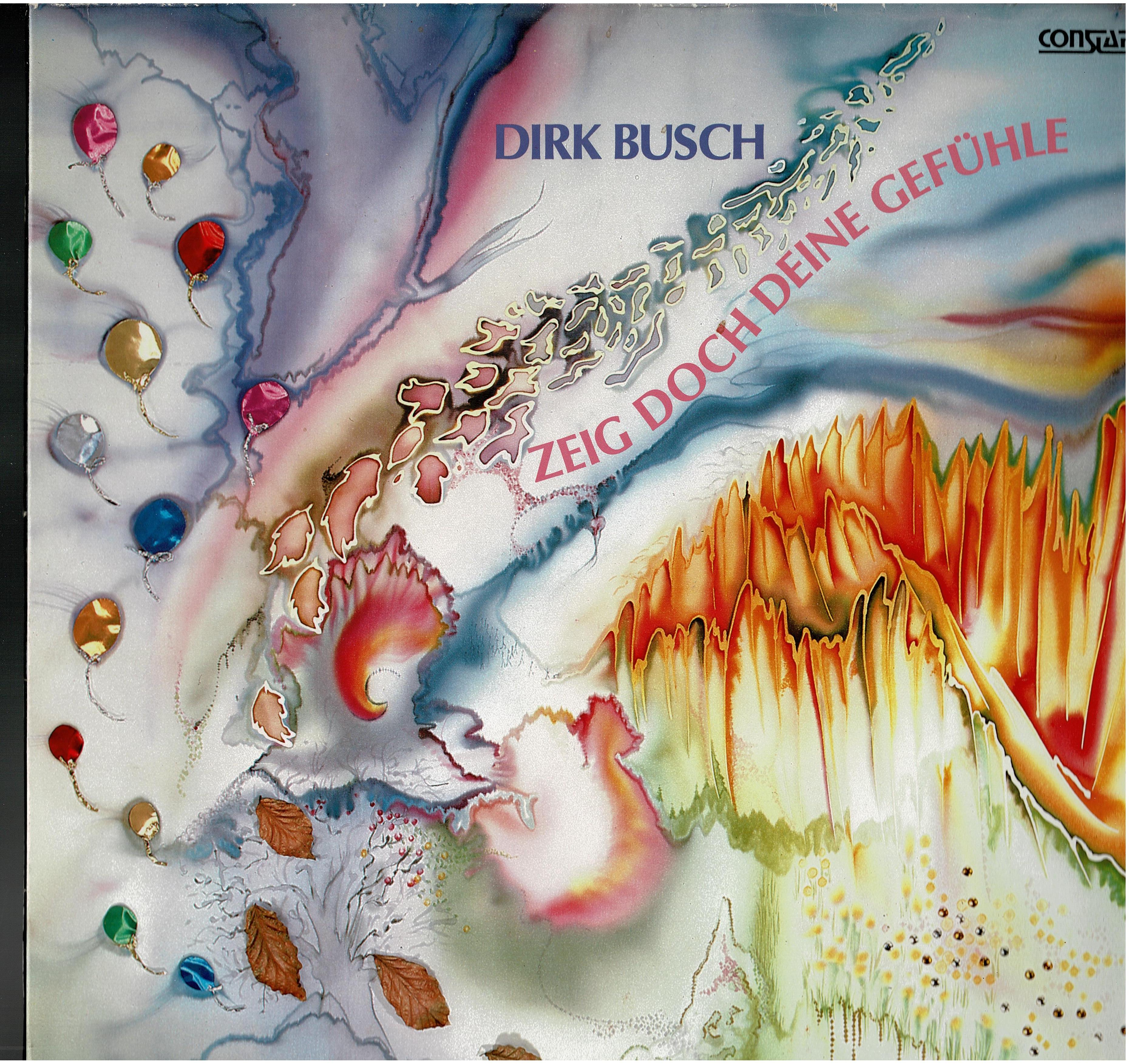 Dirk Busch • Zeig Doch Deine Gefühle