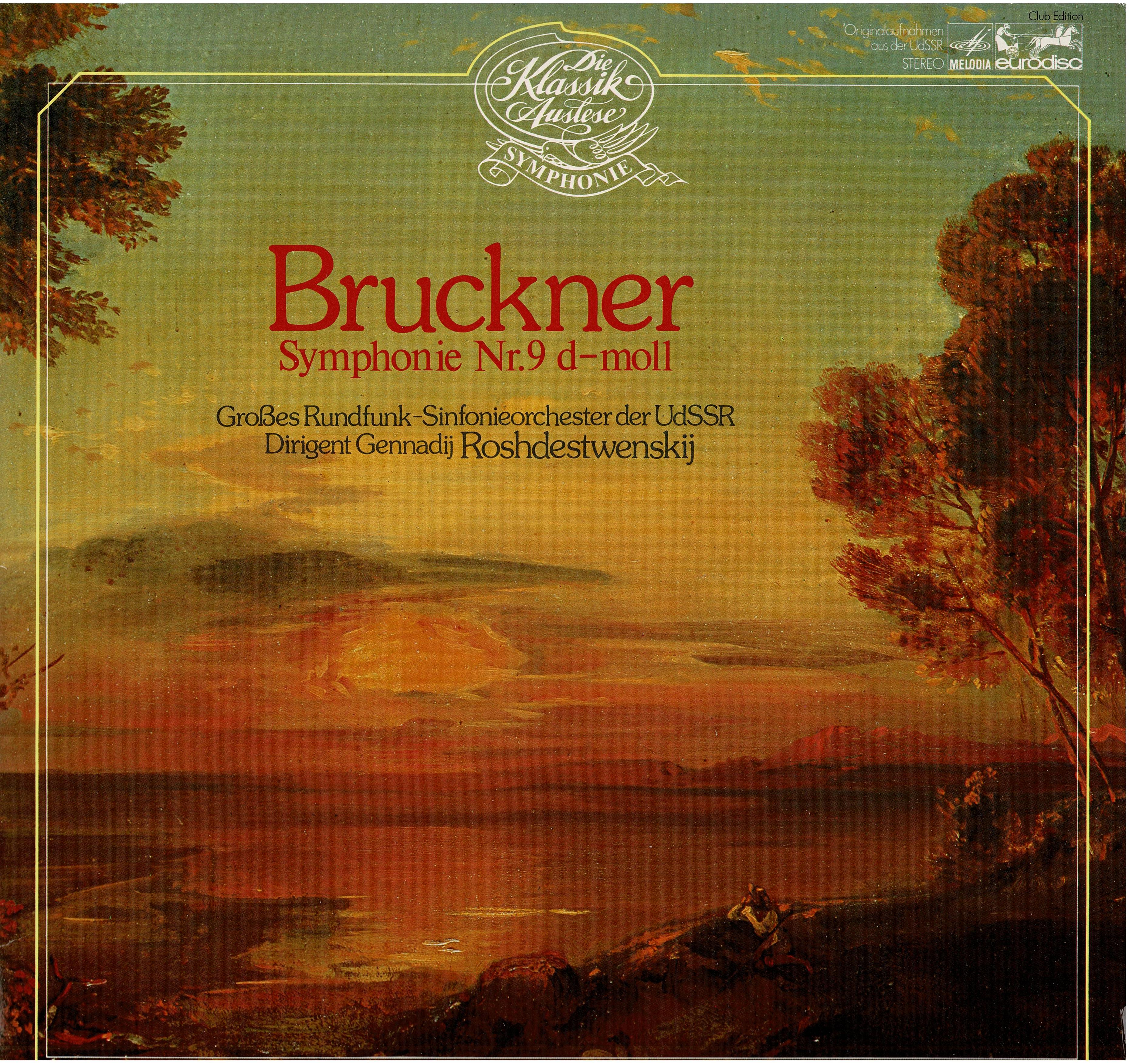 Anton Bruckner / Gennadi Rozhdestvensky • Symphonie Nr. 9 D-moll