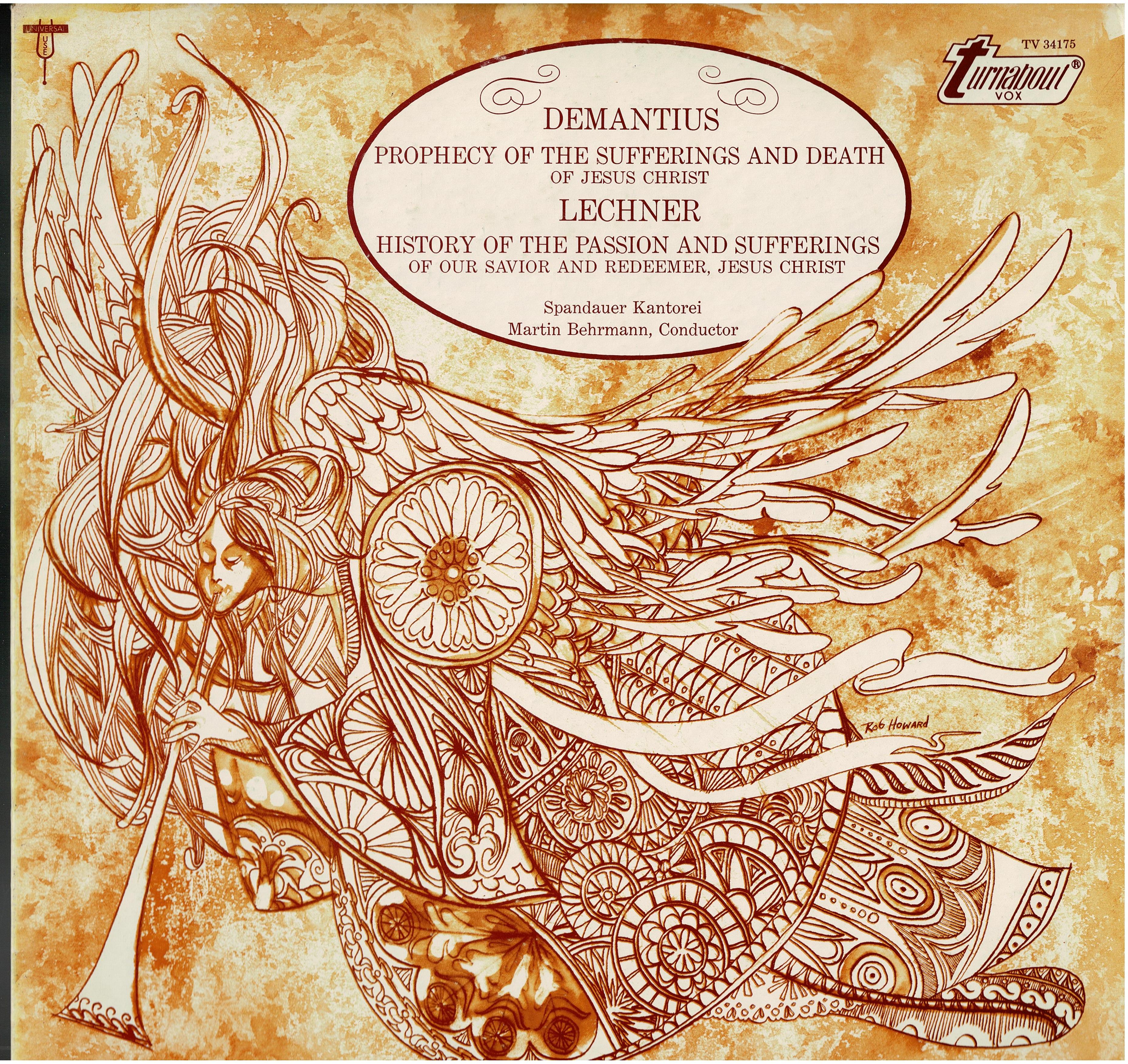 Christopher Demantius / Leonhard Lechner • Prophecy Of The Sufferings And Death Of Jesus Christ / History Of The Passion And Suffering Of Our S