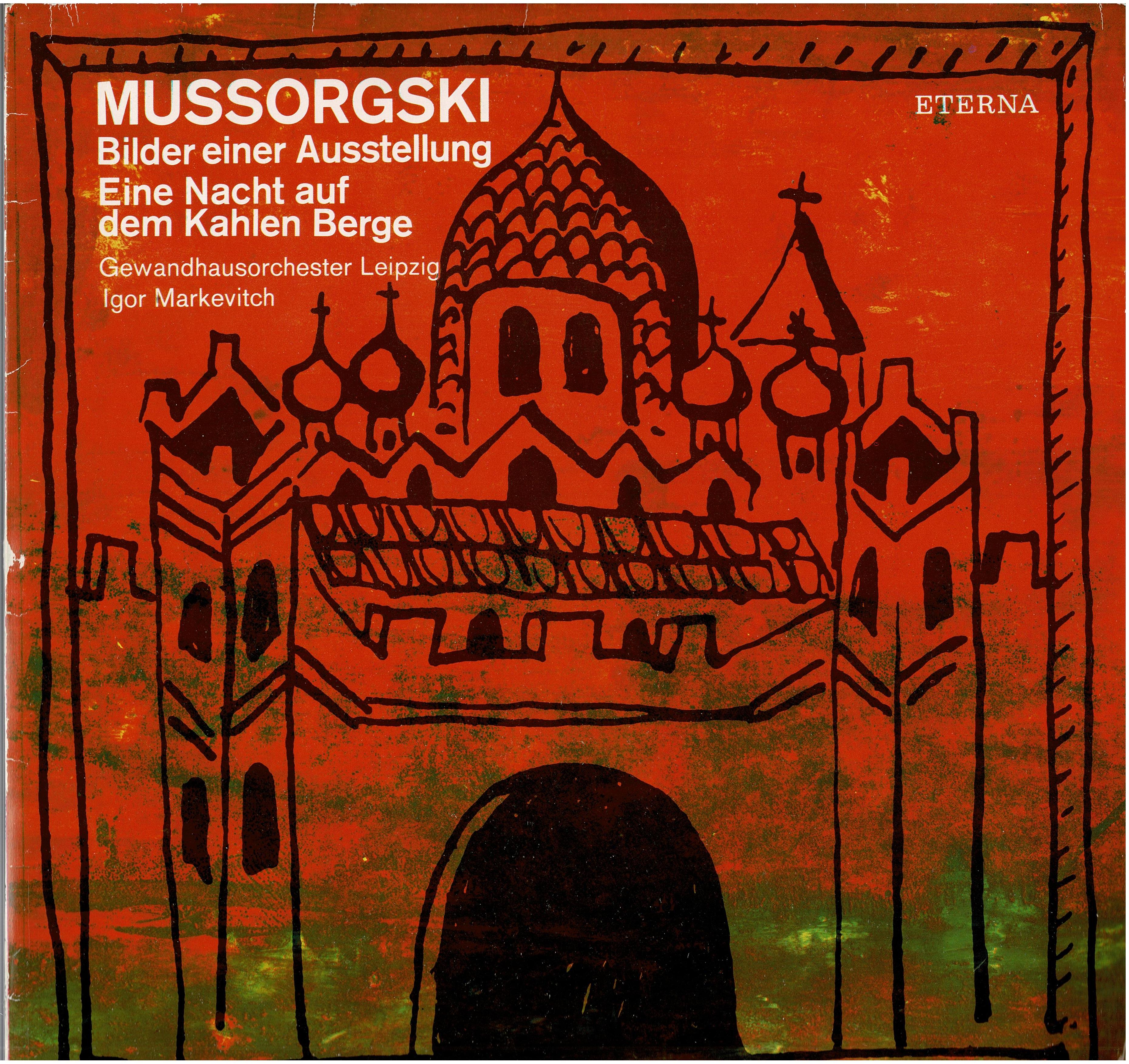 Modest Mussorgsky / Gewandhausorchester Leipzig / Igor Markevitch • Bilder Einer Ausstellung / Eine Nacht Auf Dem Kahlen Berge
