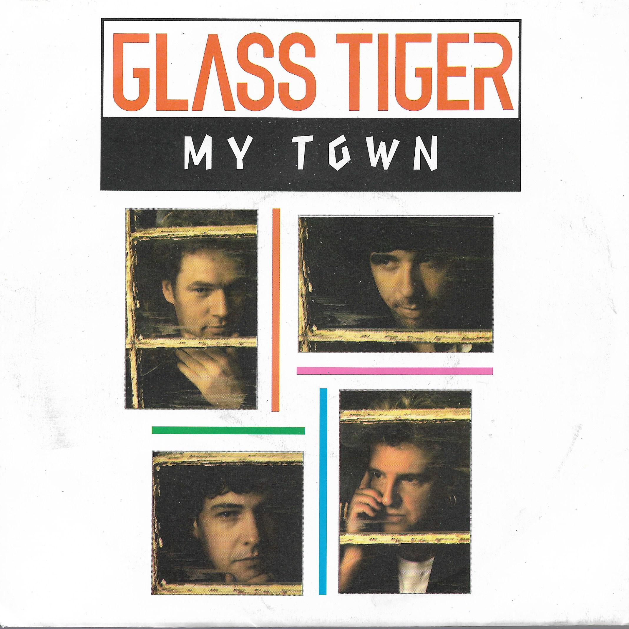 Glass Tiger • My Town