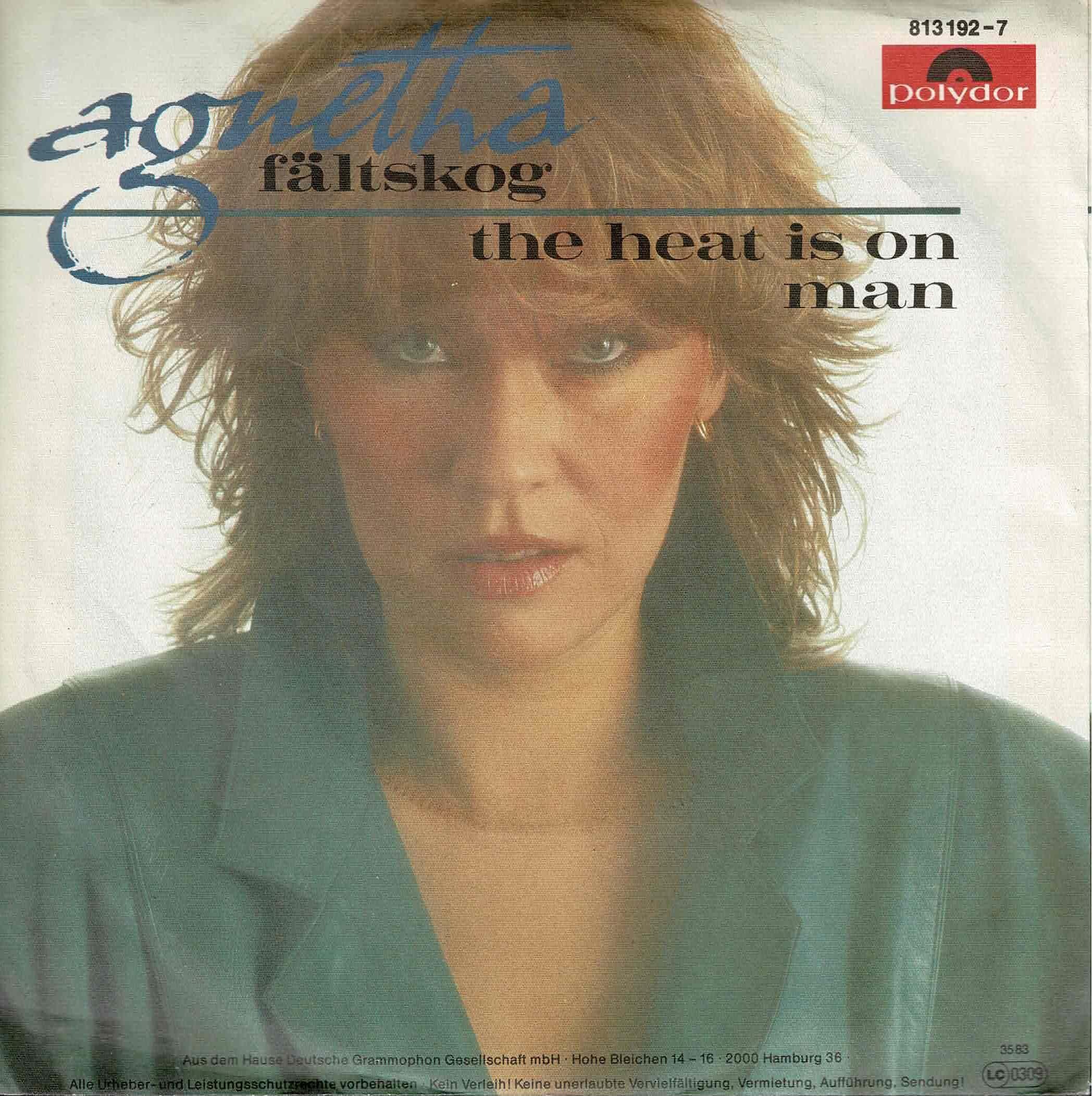 Agnetha Fältskog • The Heat Is On / Man