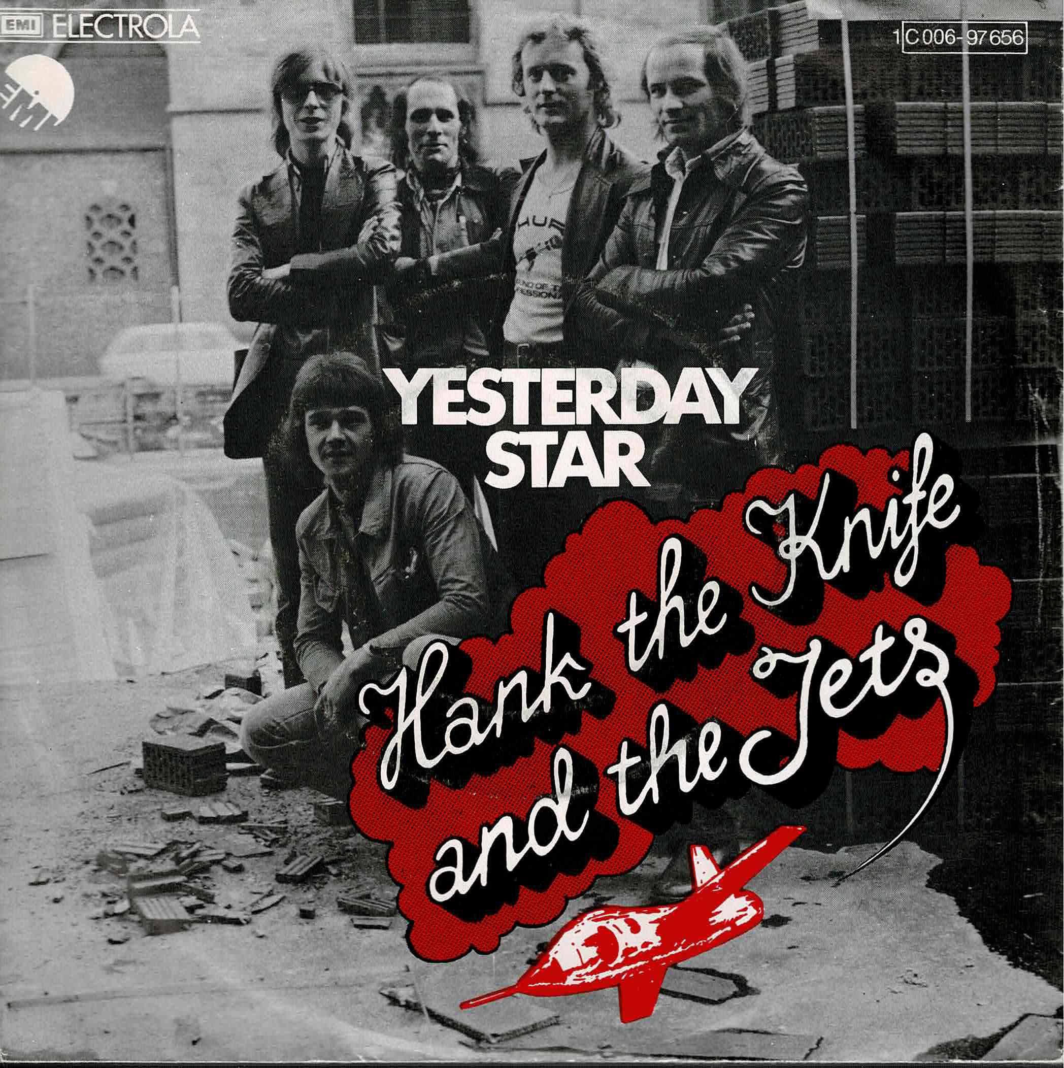 Hank The Knife And The Jets • Yesterday Star
