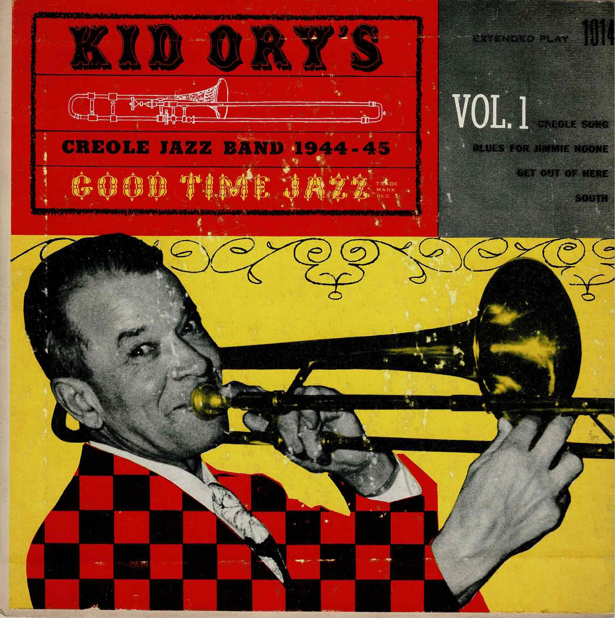 Kid Ory And His Creole Jazz Band • Kid Ory's Creole Jazz Band 1944-45 Vol. 1
