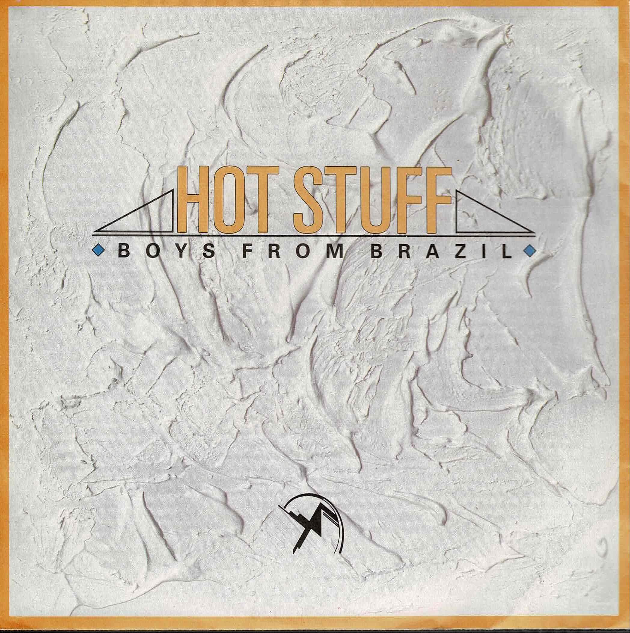 Boys From Brazil • Hot Stuff