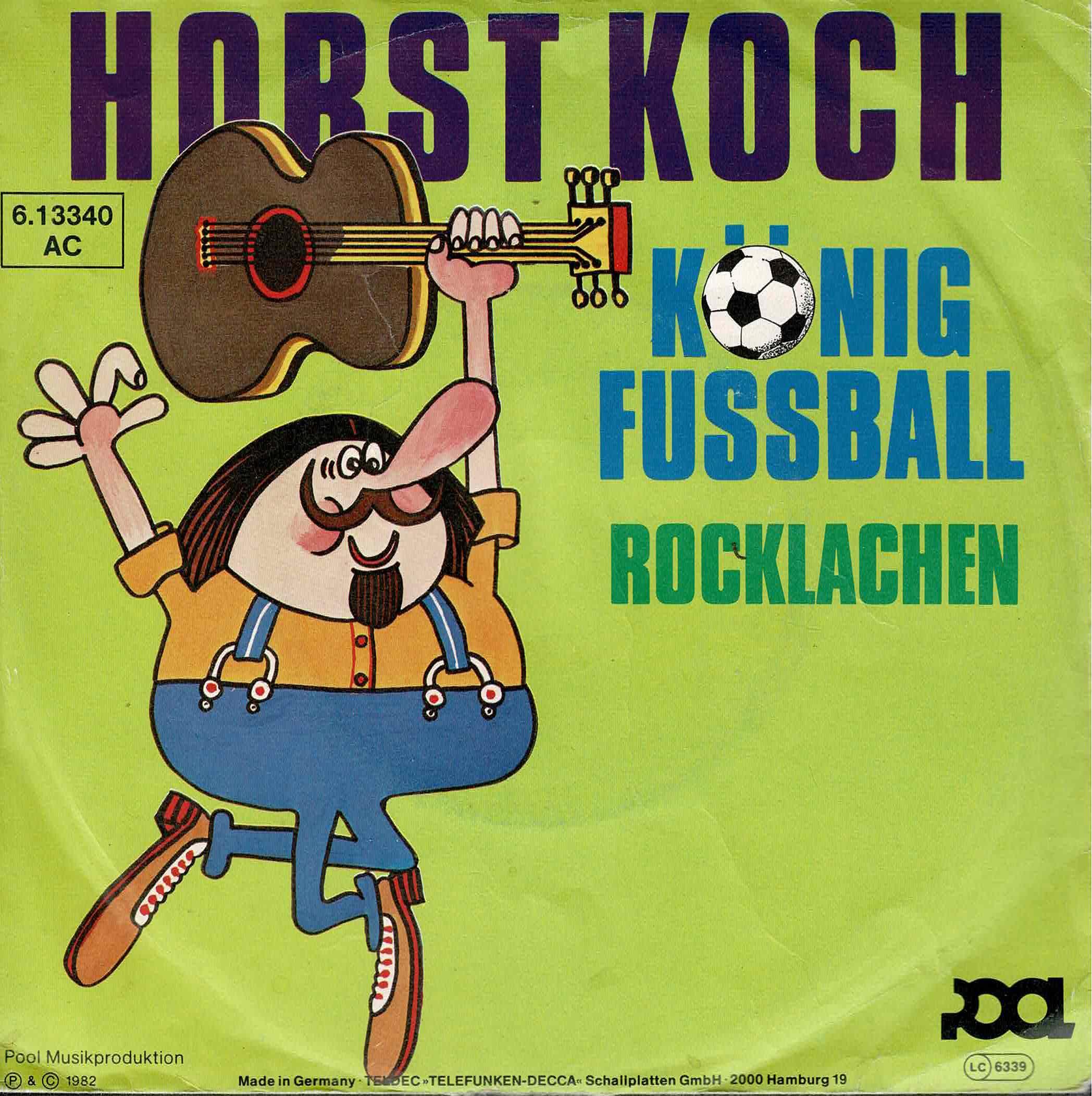 Horst Koch • König Fussball / Rocklachen