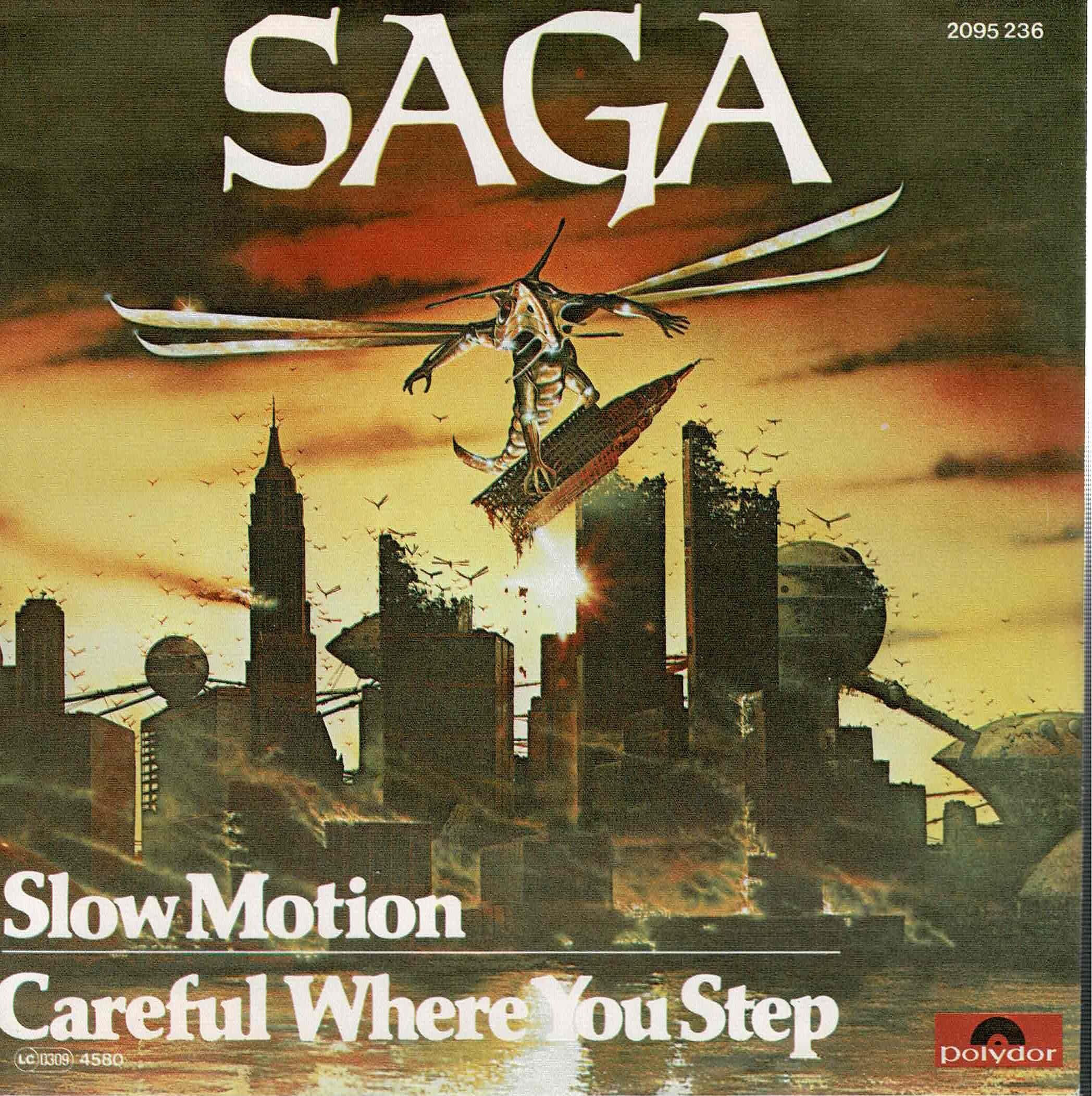 Saga • Slow Motion / Careful Where You Step