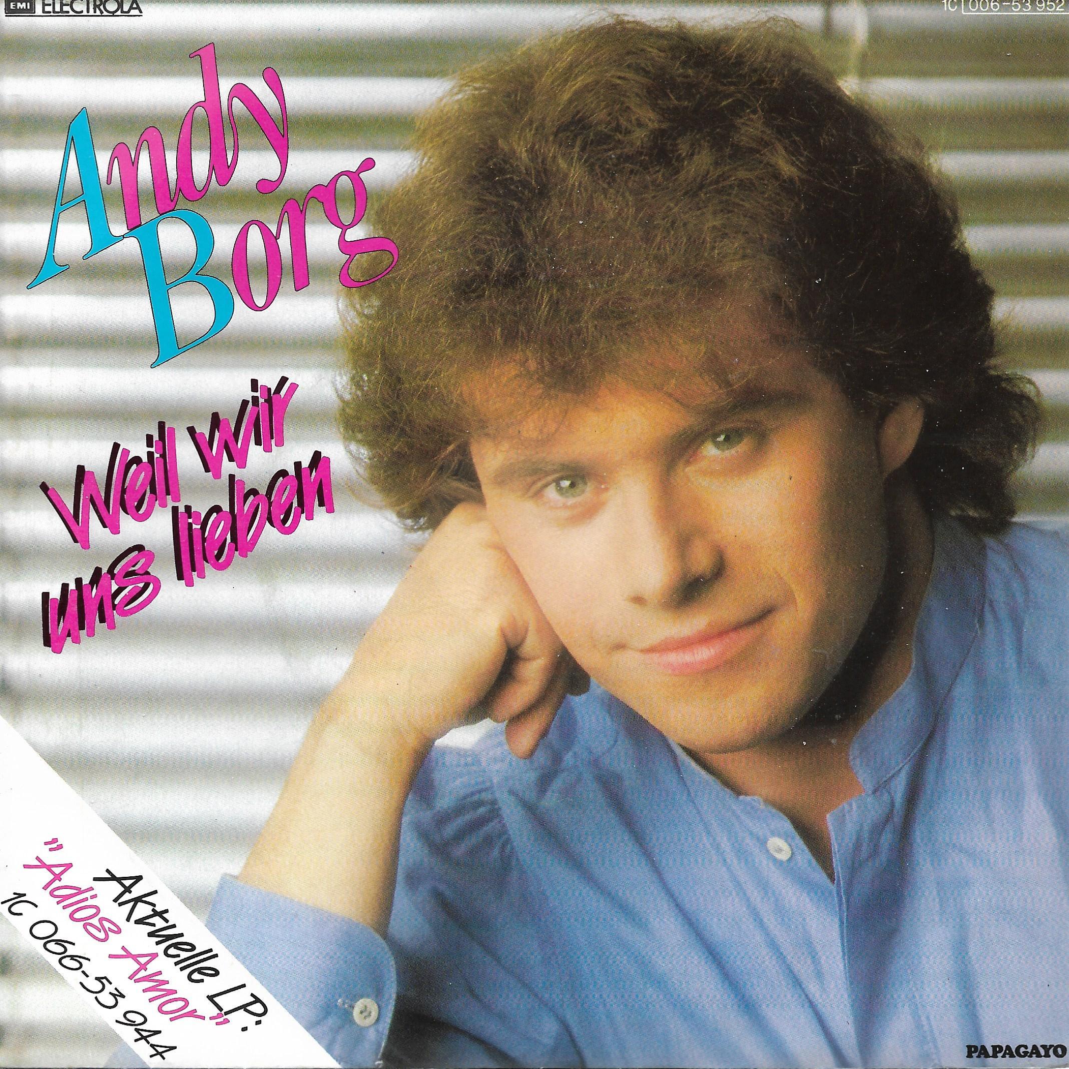 Andy Borg • Weil Wir Uns Lieben