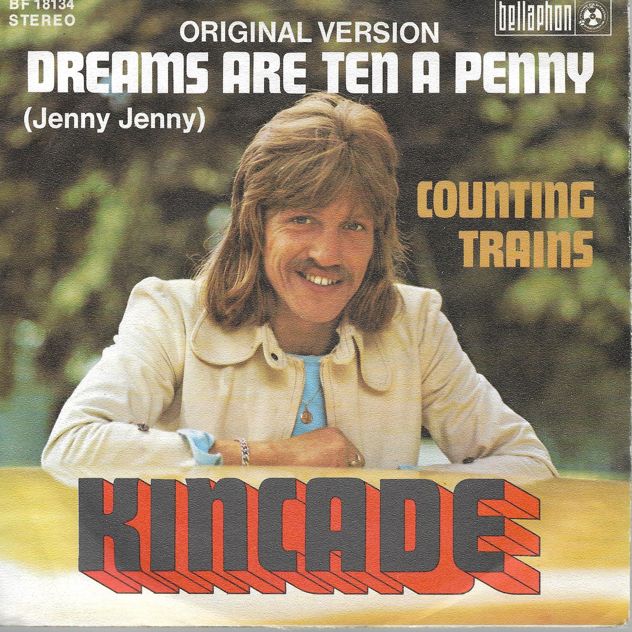 Kincade • Dreams Are Ten A Penny (Jenny Jenny)