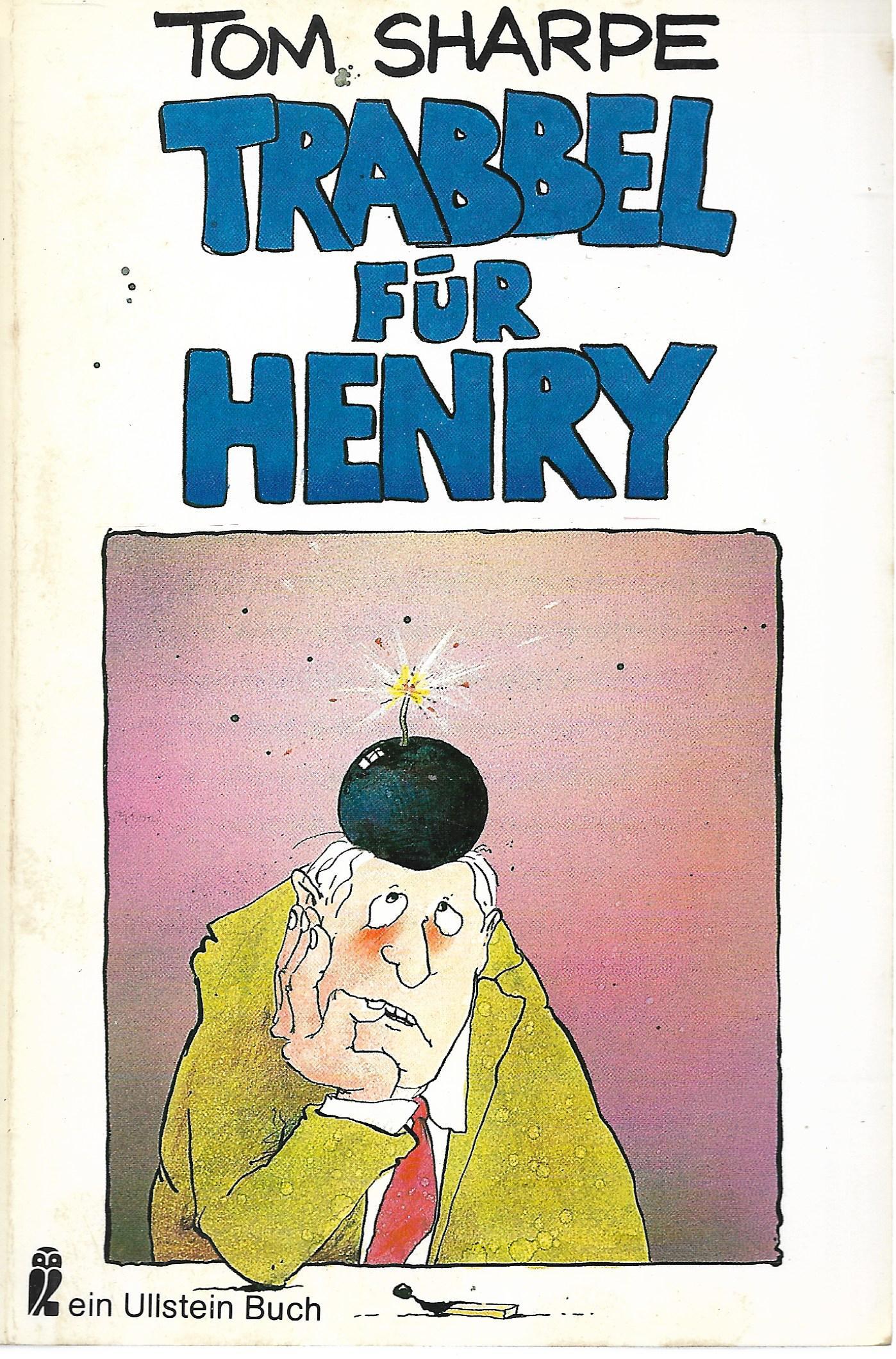 Tom Sharpe • Trabbel für Henry