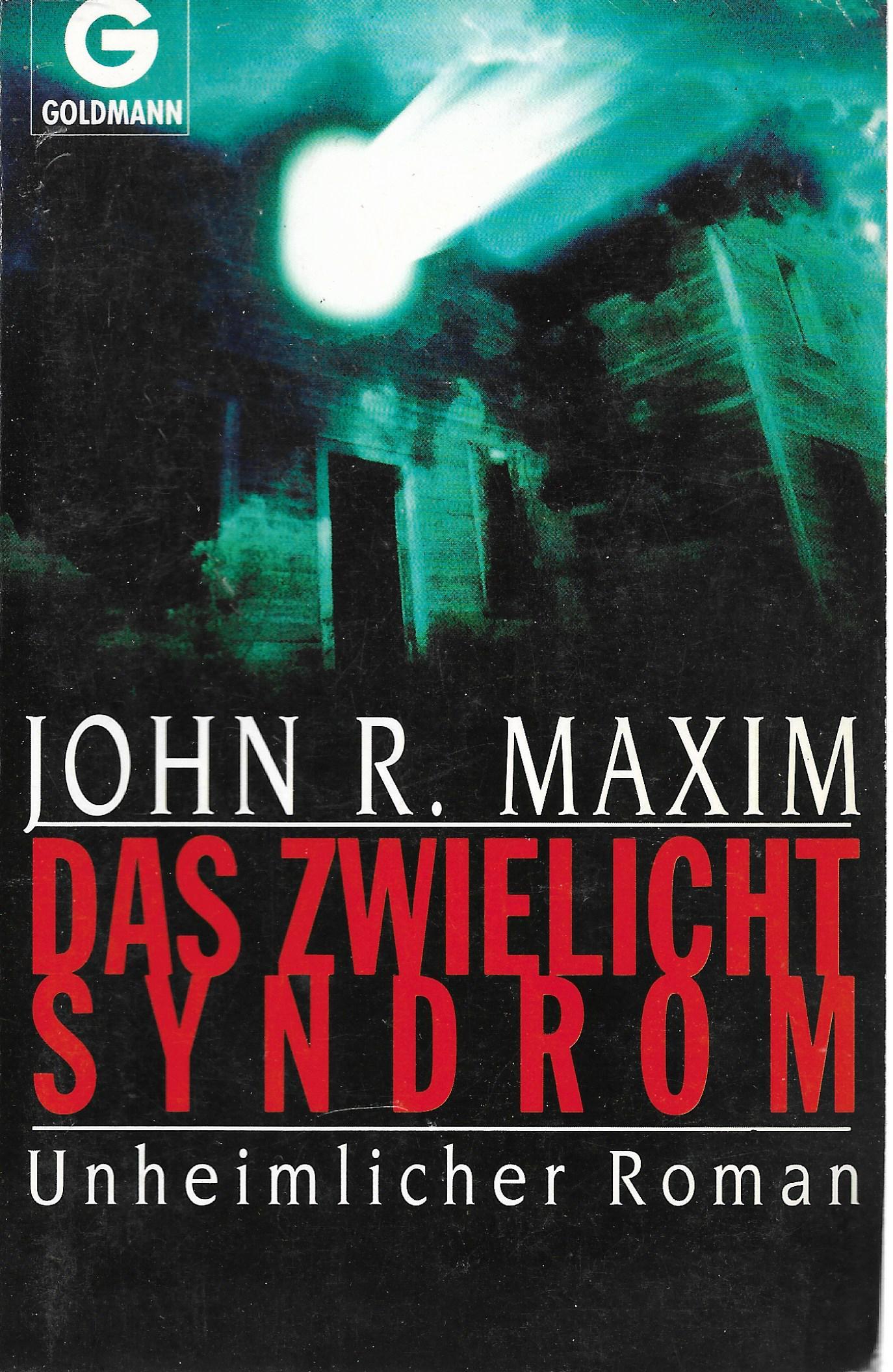 John R. Maxim • Das Zwielicht-Syndrom