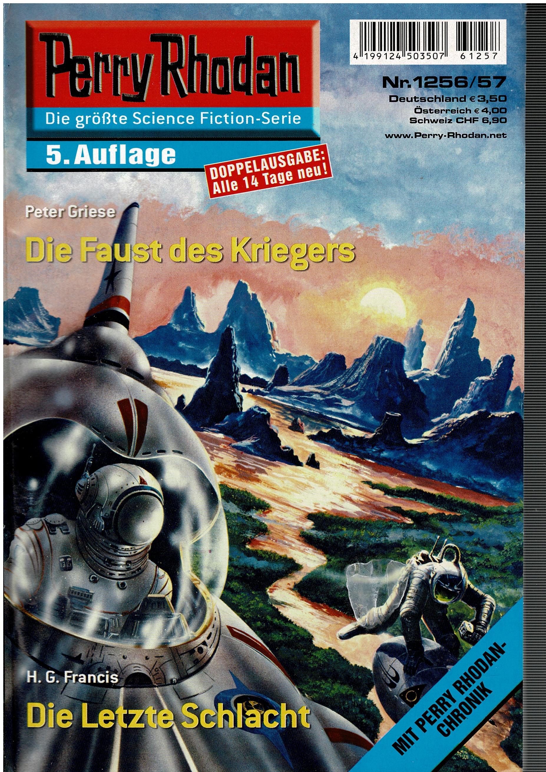 Peter Griese / H. G. Francis • Perry Rhodan Doppelausgabe Nr. 1256/57 - Die Faust des Kriegs / Die Letzte Schlacht - 5. Auflage