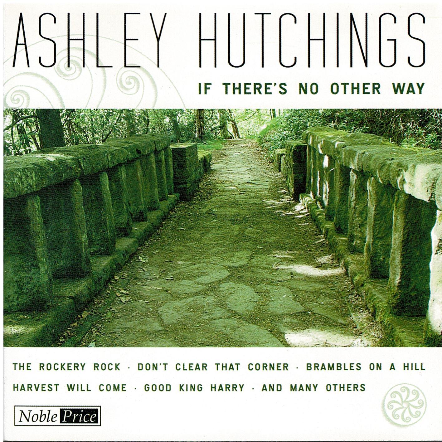 Ashley Hutchings • If There's No Other Way