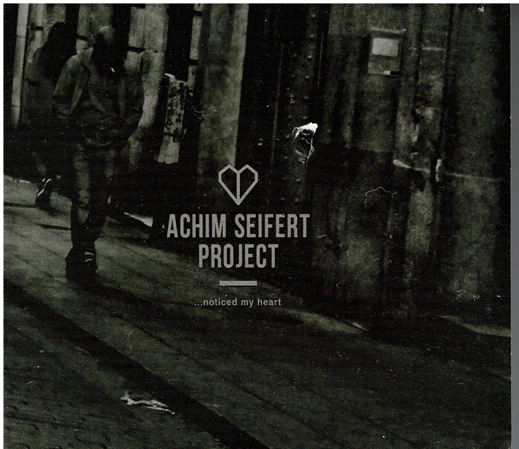 Achim Seifert Project • Noticed My Heart
