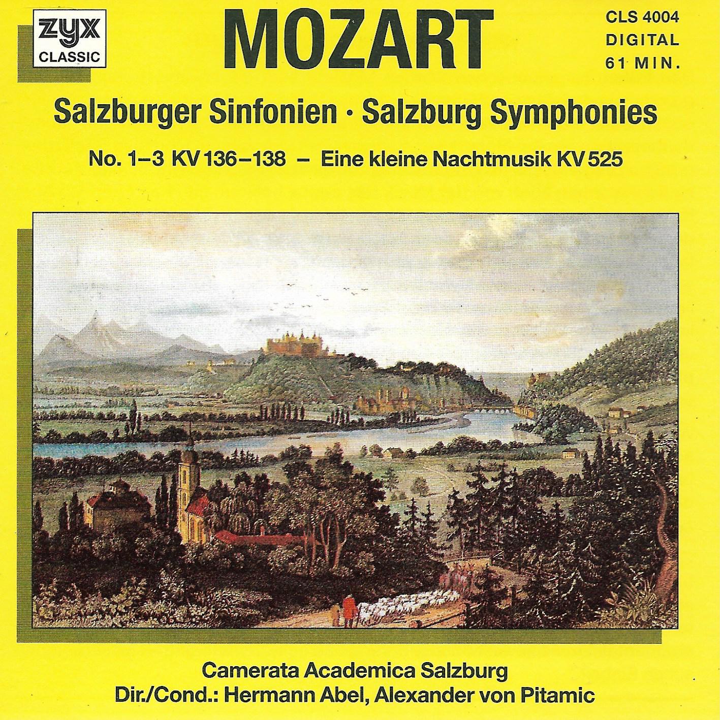 Wolfgang Amadeus Mozart / Camerata Academica Salzburg • Salzburger Sinfonien - Salzburg Symphonies No. 1-3 KV 136-138 - Eine Kleine Nachtmusik KV 525