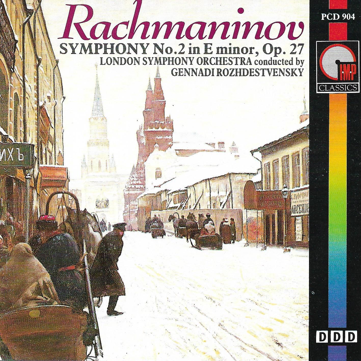 Rachmaninoff / London Symphony Orchestra Conducted By Gennadi Rozhdestvensky • Symphony No.2 In E Minor, Op. 27