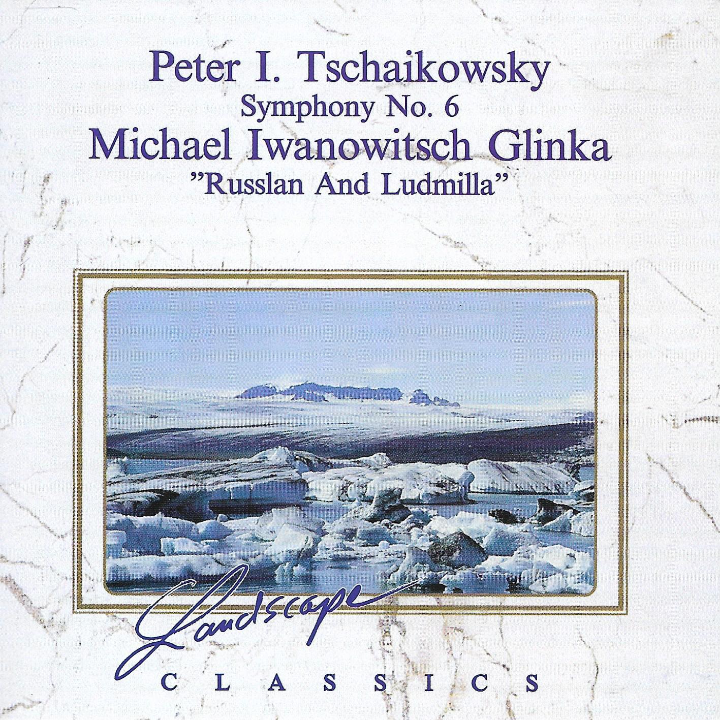 Tschaikowsky / Glinka • Sinfonie 6 / Overture "Russlan And Ludmilla"