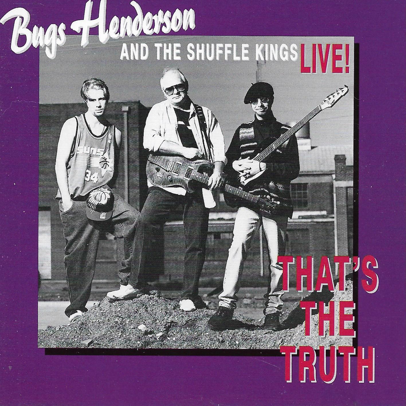 Bugs Henderson • That's The Truth "Live"