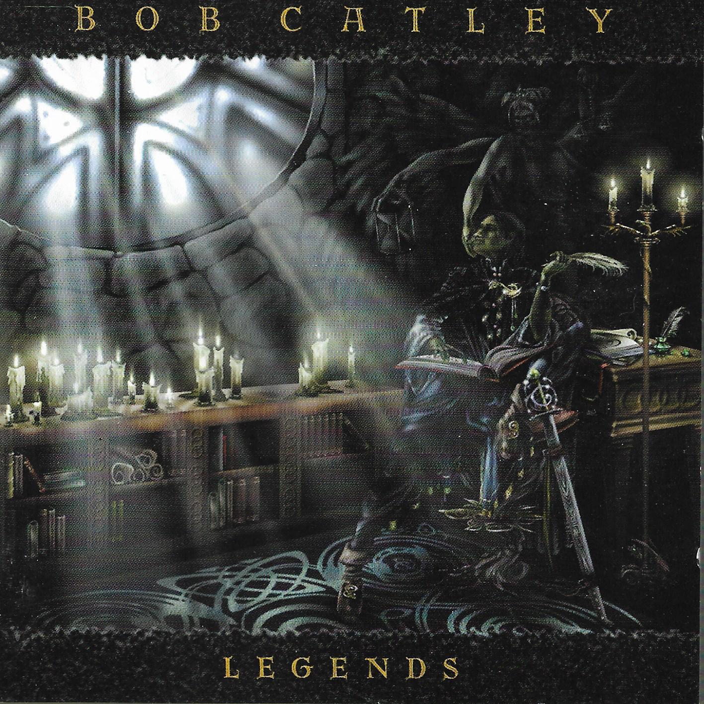 Bob Catley • Legends