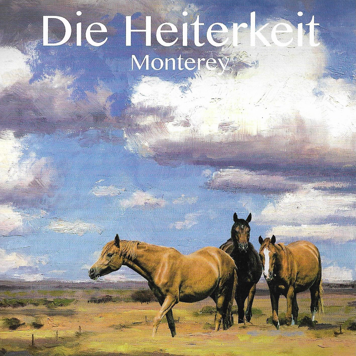 Die Heiterkeit • Monterey