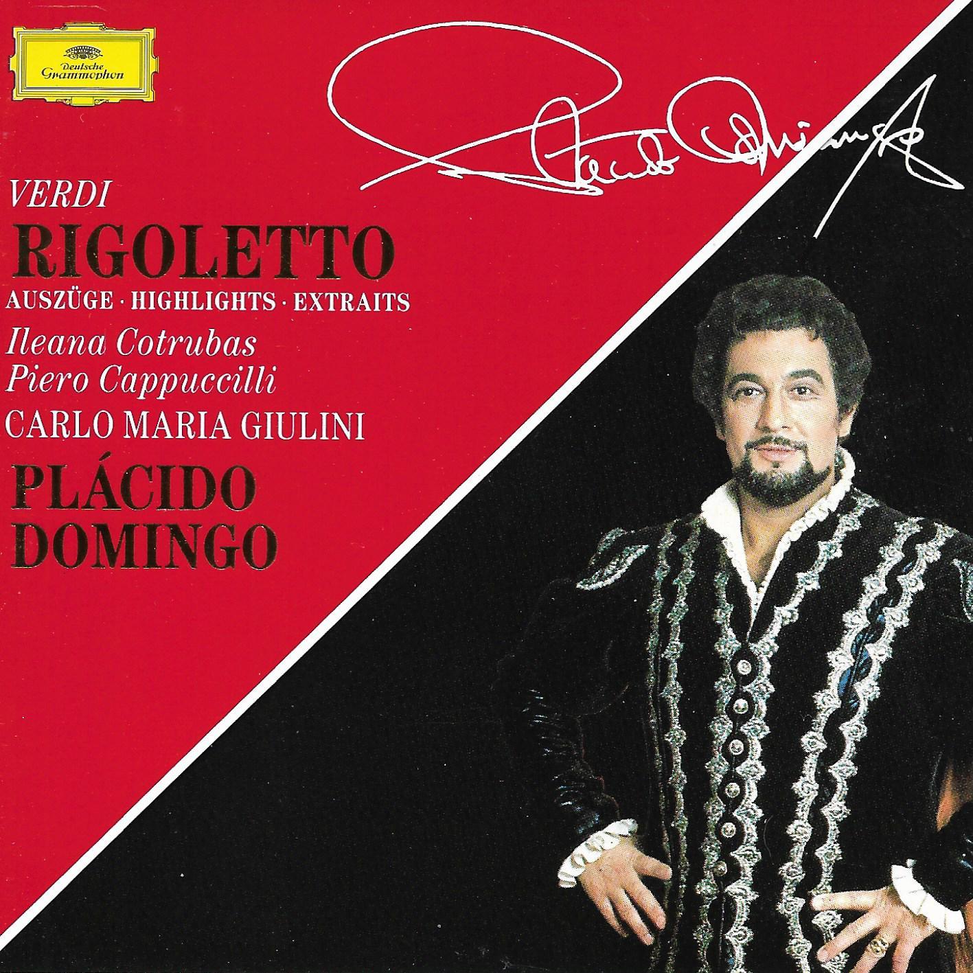 Giuseppe Verdi / Wiener Philharmoniker / Placido Domingo / Carlo Maria Giulini / Ileana Cotrubas • Rigoletto (Auszüge · Highlights · Extraits)